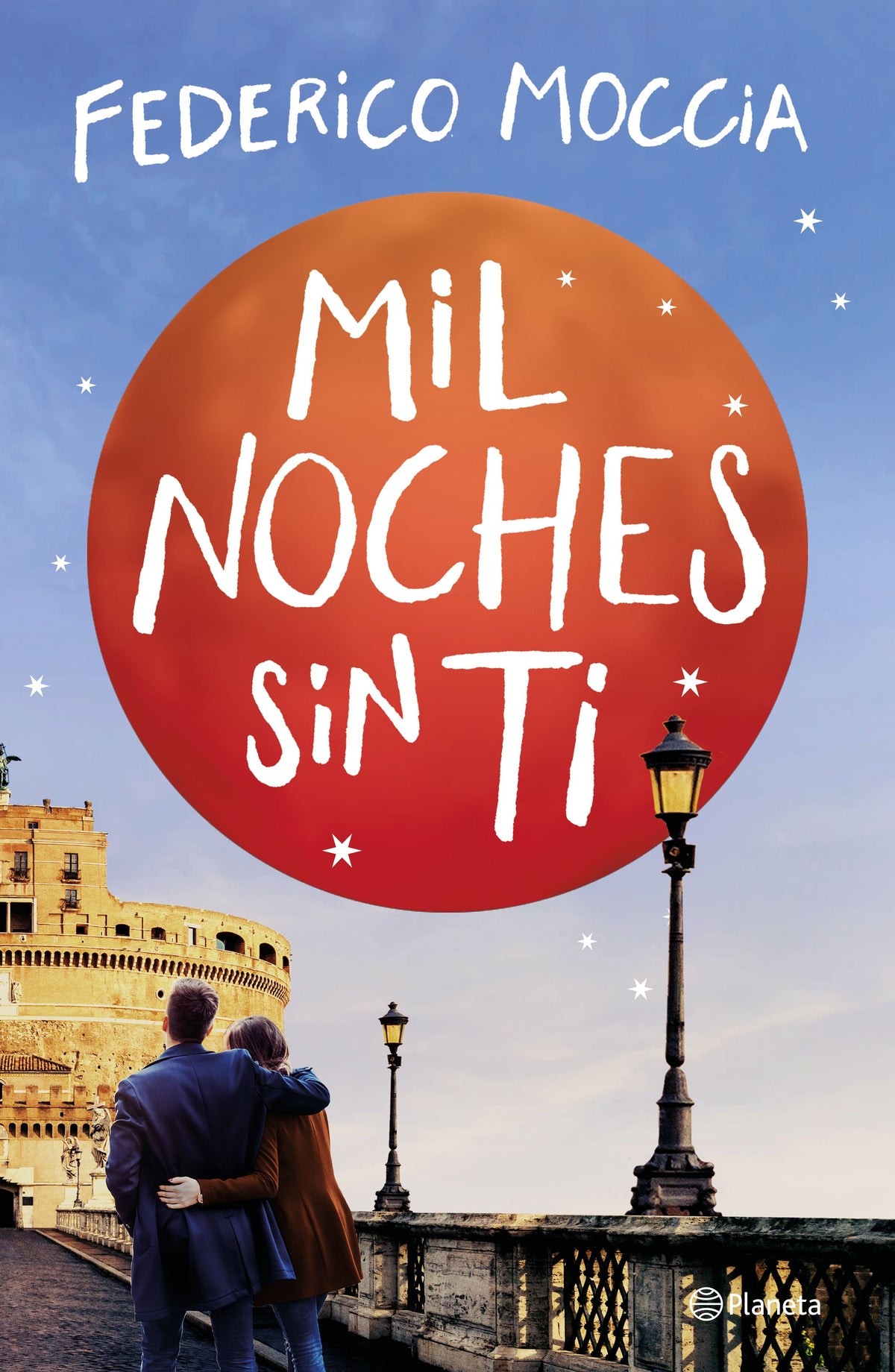 Mil noches sin ti. Federico Moccia (Editorial Planeta) 9788408209621