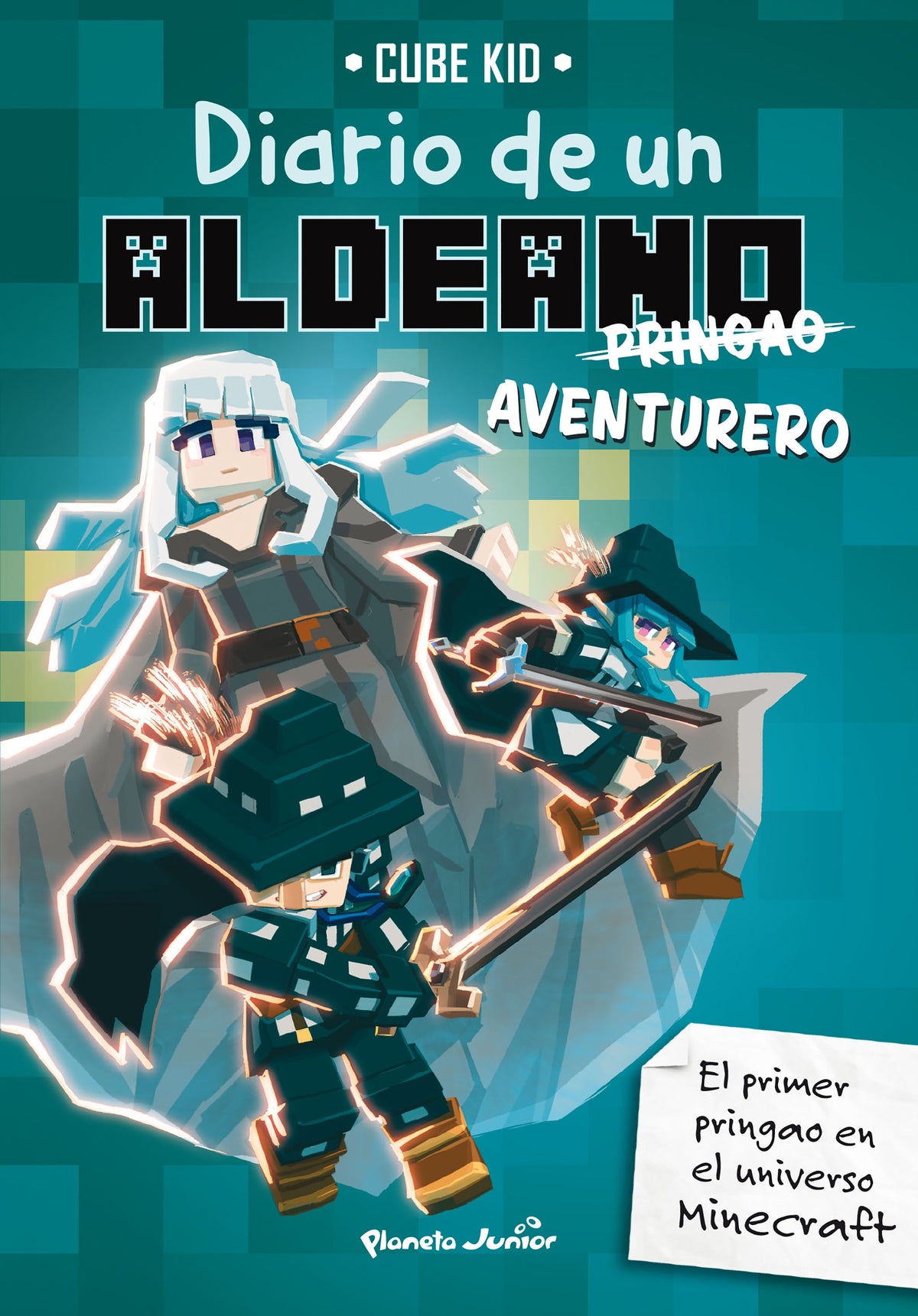 Minecraft. Diario de un aldeano pringao. Aventurero: Narrativa 7. Cube Kid (Planeta Junior) 9788408283621