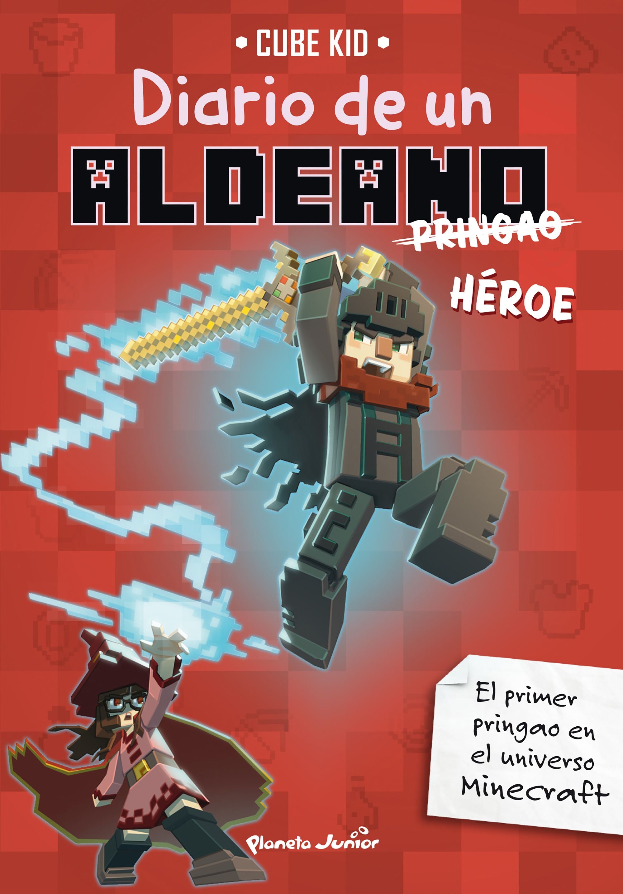 Minecraft. Diario de un aldeano pringao. Héroe: Narrativa 8. Cube Kid (Planeta Junior) 9788408305125 Imagen principal del producto
