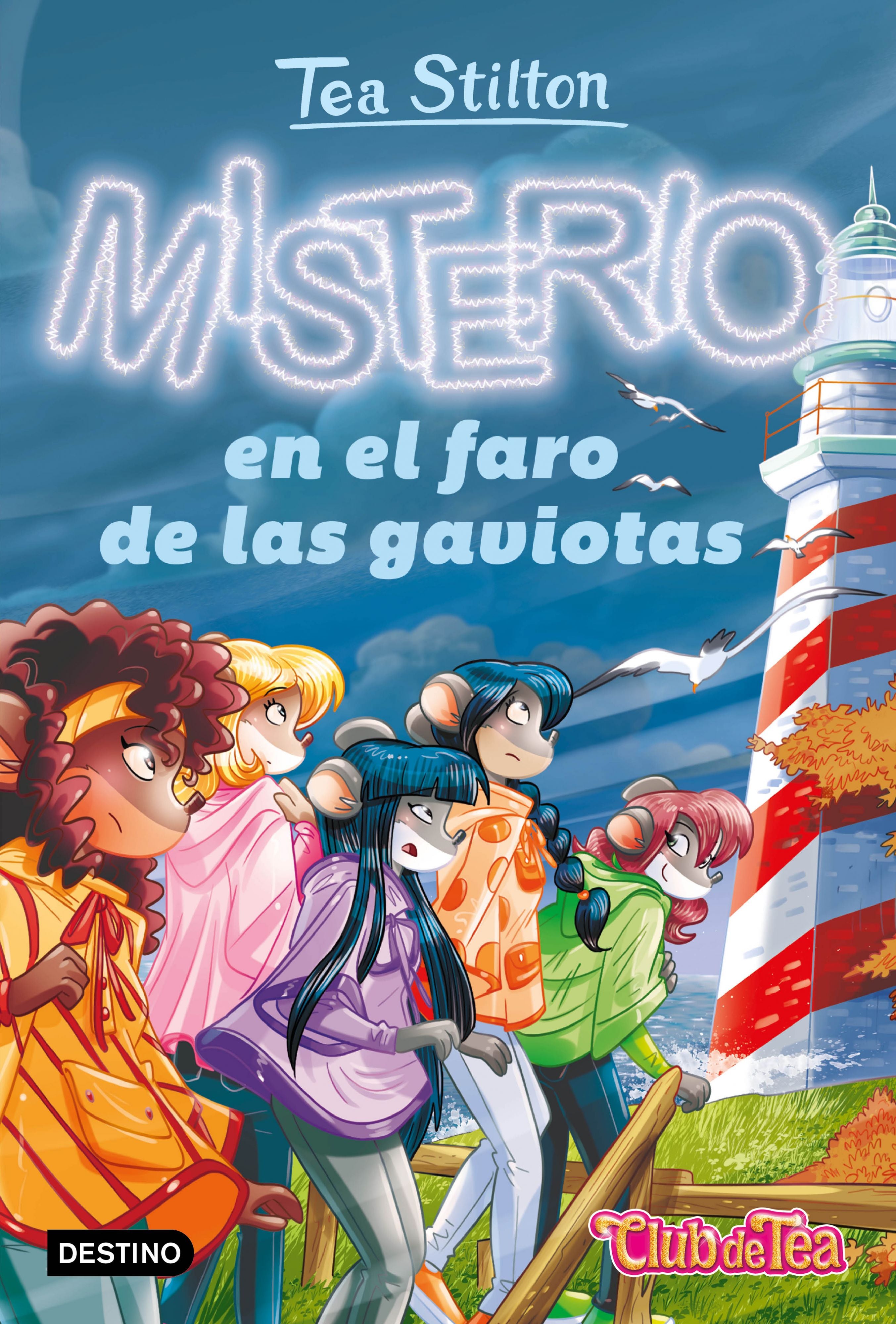 Misterio en el faro de las gaviotas: Vida en Ratford 44. Tea Stilton (Destino Infantil & Juvenil) 9788408267591