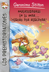 Muerdosaurio en el mar... ¡tesoro por rescatar!: Prehistorratones 9