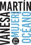 Mujer océano. Vanesa Martín (Booket) 9788408208099