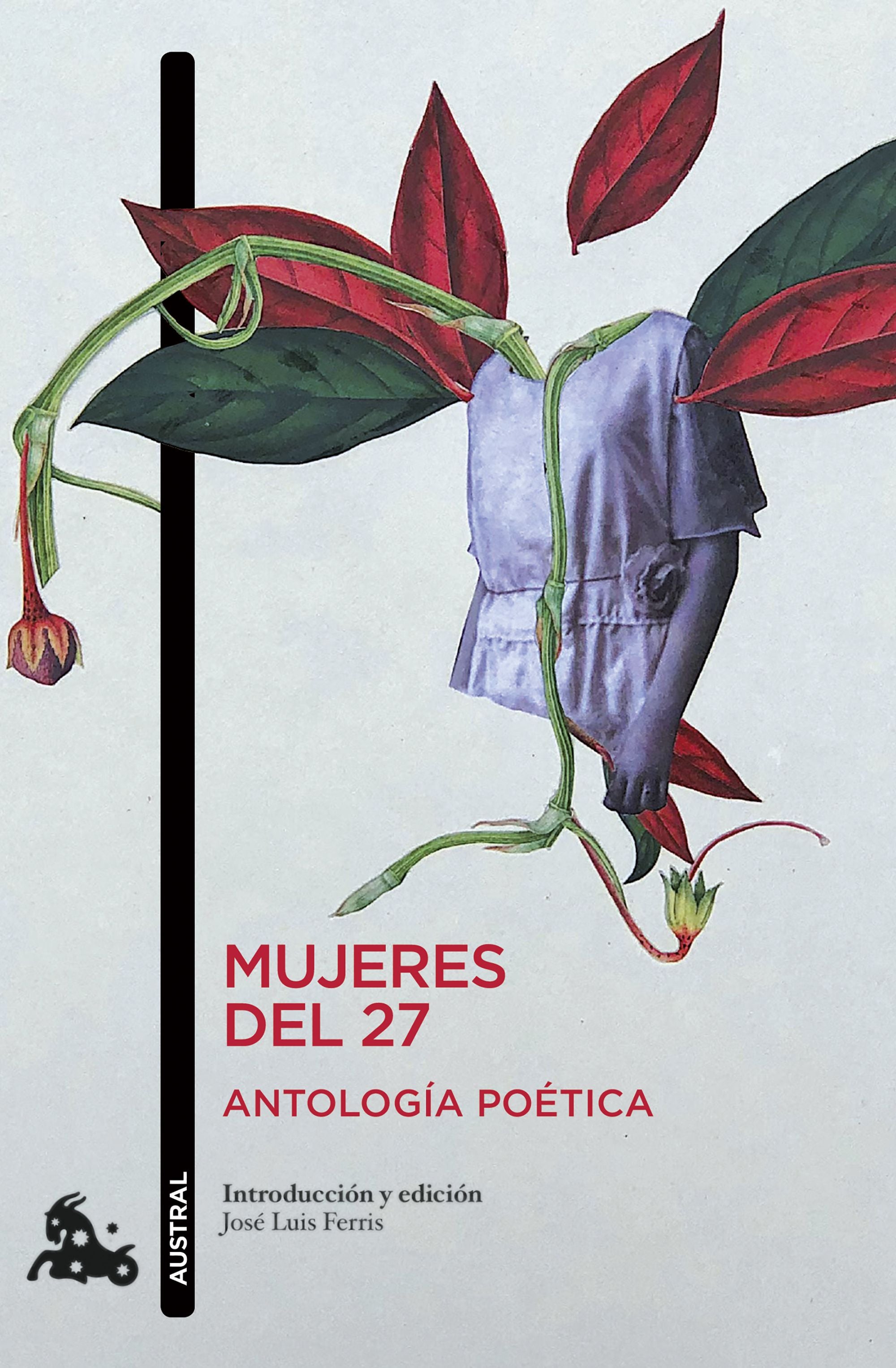 Mujeres del 27. Antología poética. José Luis Ferris (Austral) 9788408256342 Imagen principal del producto