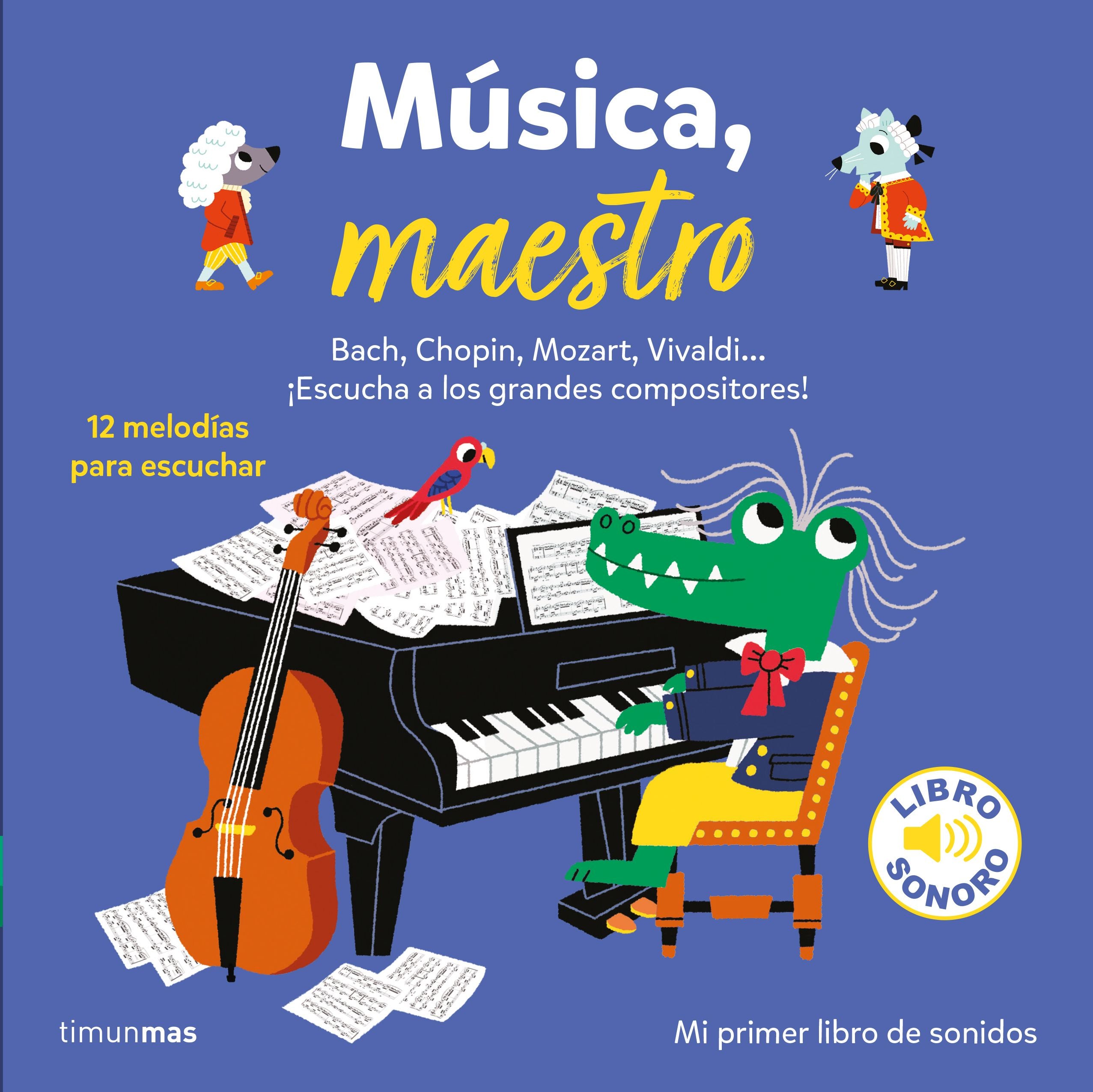 Música, maestro. Mi primer libro de sonidos. Marion Billet (Timun Mas Infantil) 9788408230908 Imagen principal del producto