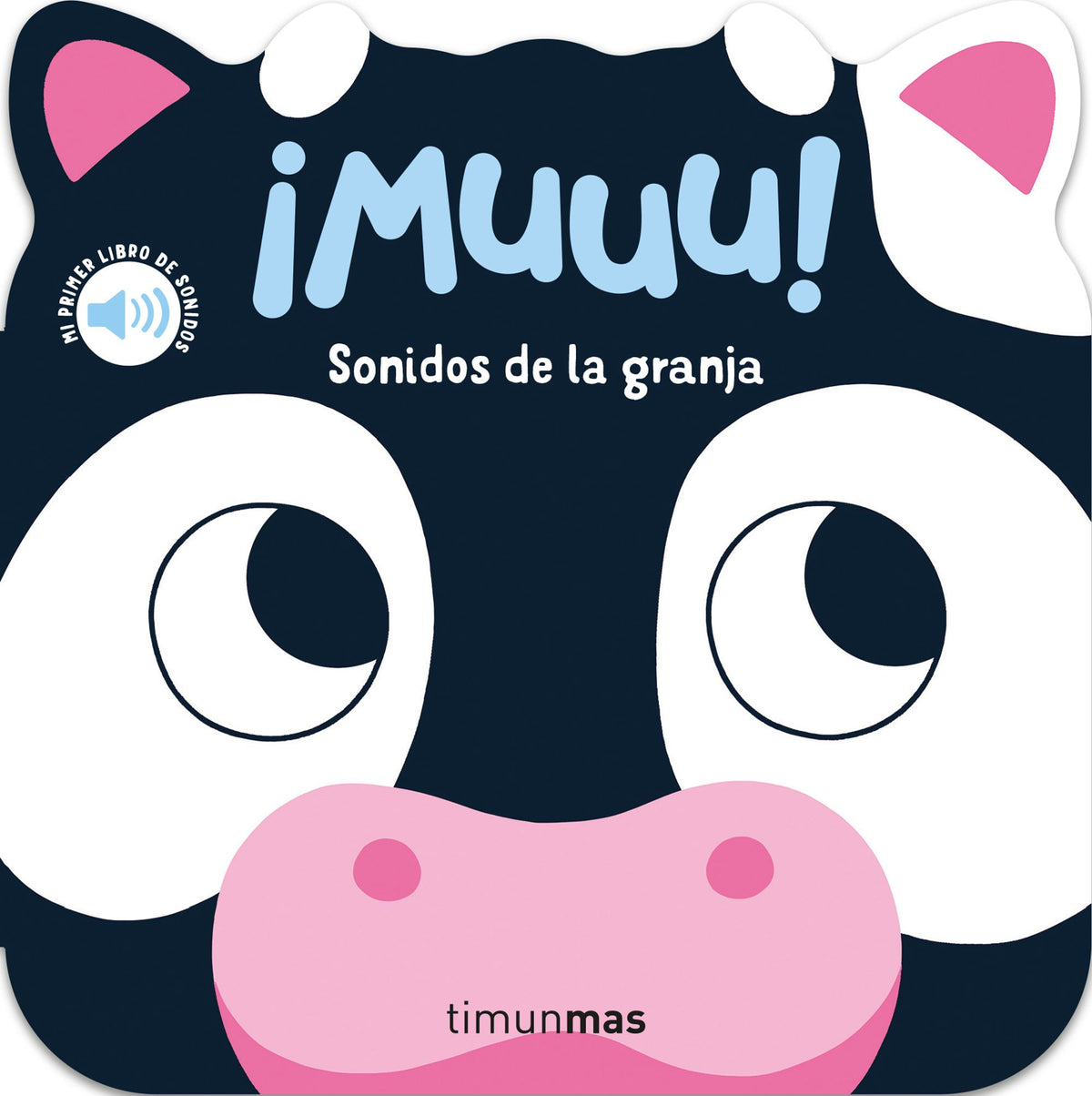 ¡Muuu! Sonidos de la granja. Mi primer libro de sonidos. Caroline Dall'Ava (Timun Mas Infantil) 9788408297802