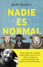 Nadie es normal. Jordi Sánchez Zaragoza (Editorial Planeta) 9788408239086