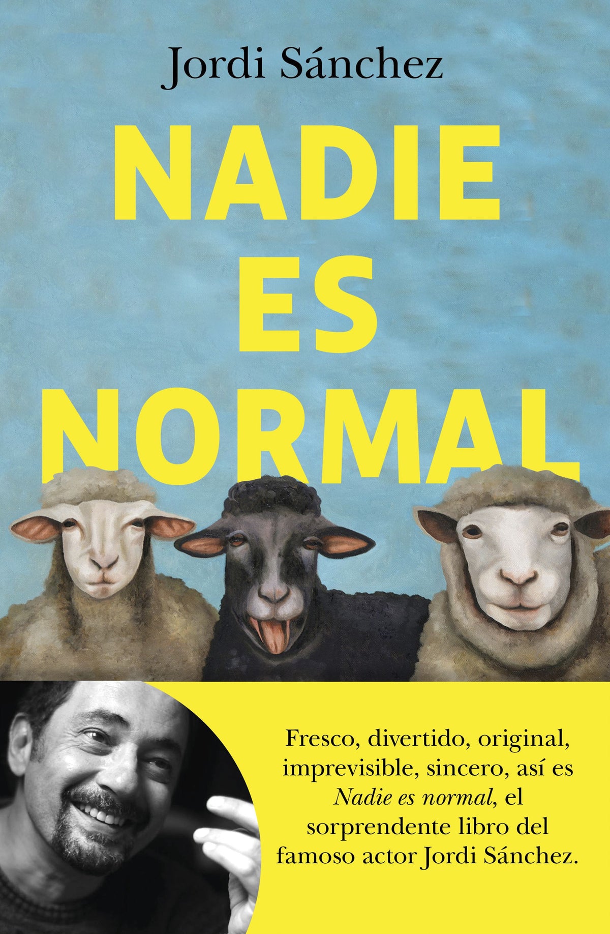 Nadie es normal. Jordi Sánchez Zaragoza (Editorial Planeta) 9788408239086