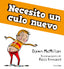 Necesito un culo nuevo. Dawn McMillan (Timun Mas Infantil) 9788408268017