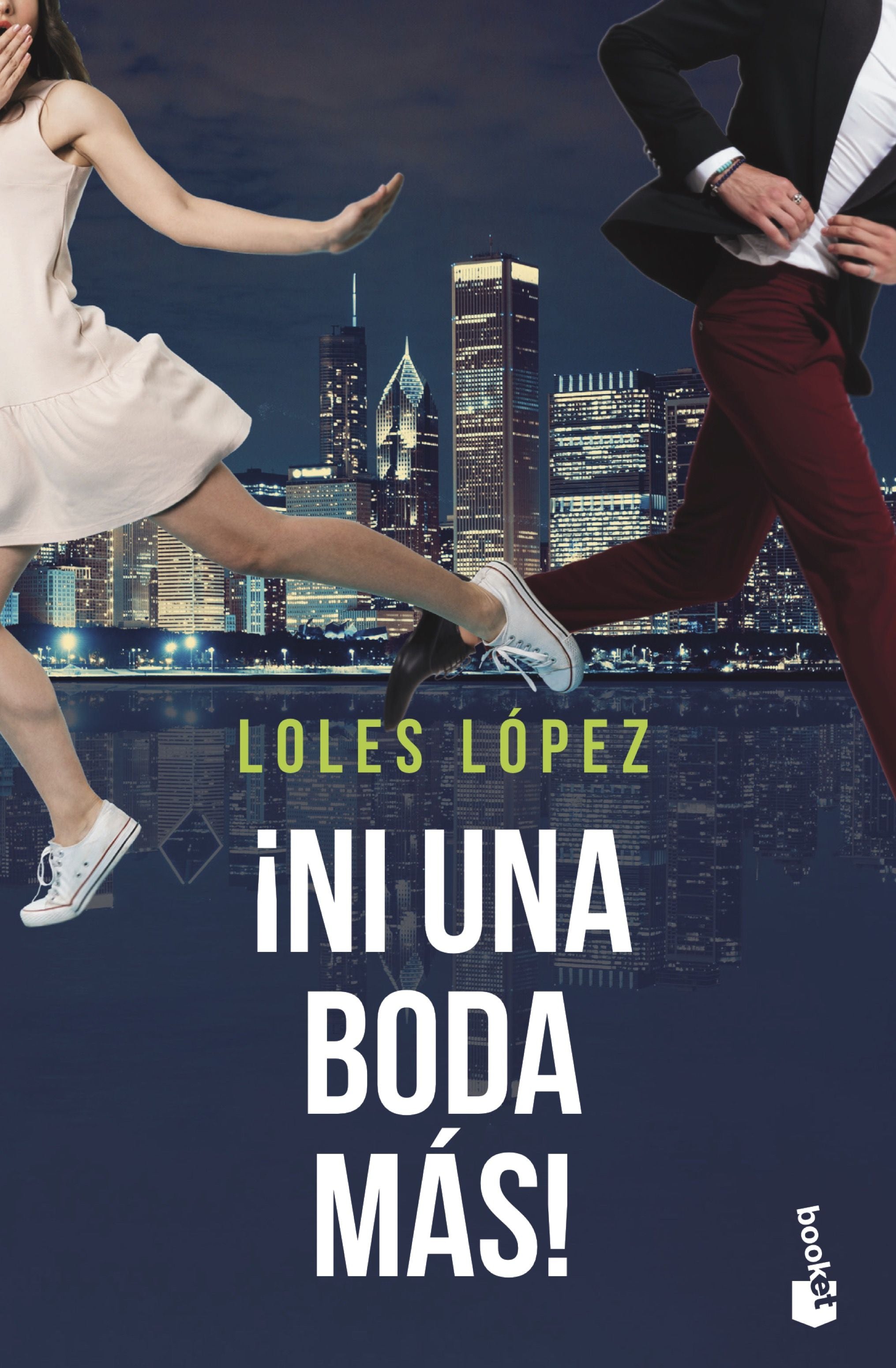 ¡Ni una boda más!: Serie Chicago 2. Loles López (Booket) 9788408244417 Imagen principal del producto