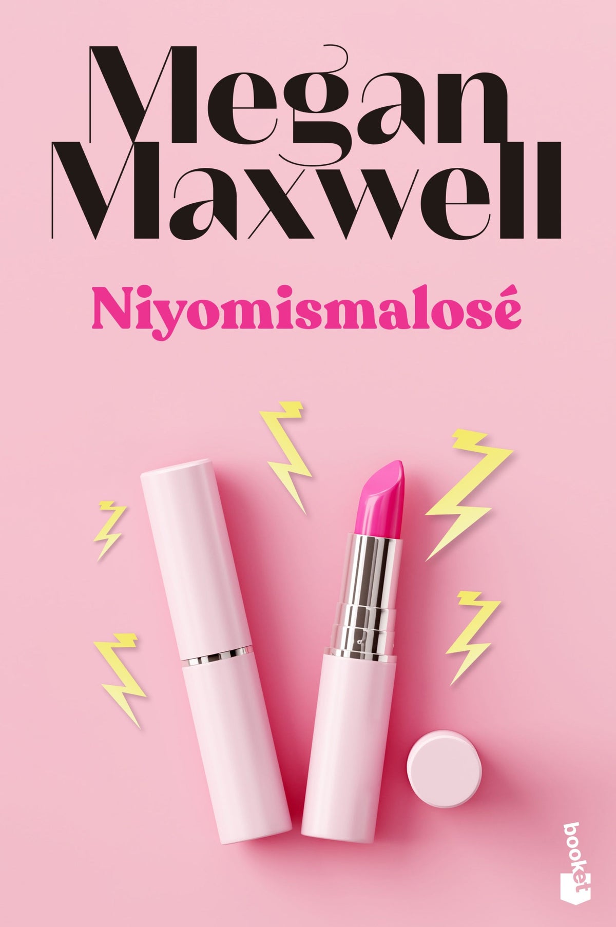 Niyomismalosé. Megan Maxwell (Booket) 9788408243601