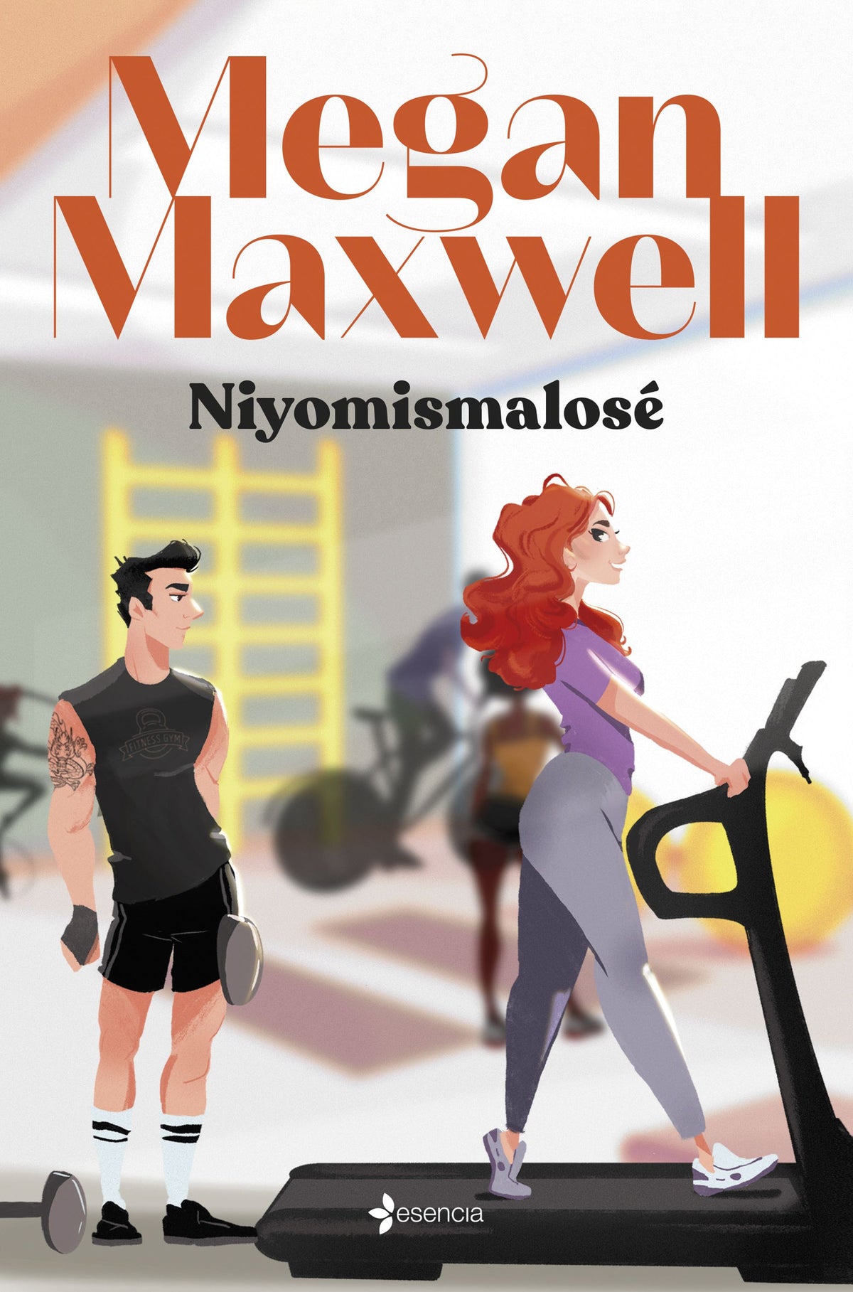 Niyomismalosé. Megan Maxwell (Esencia) 9788408276296