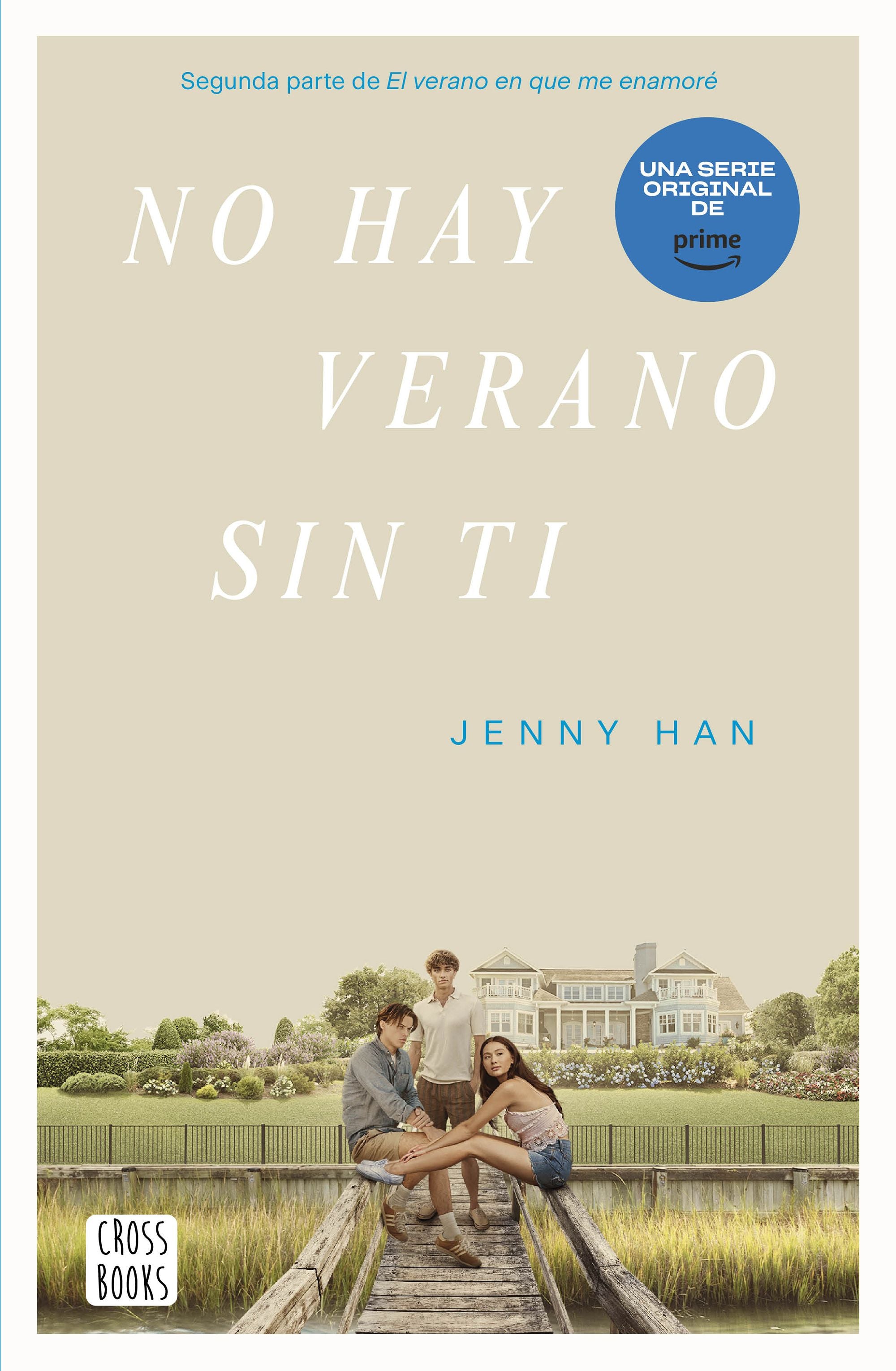No hay verano sin ti. Jenny Han (Crossbooks) 9788408274339