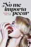 No me importa pecar. Patricia Geller (Booket) 9788408265016