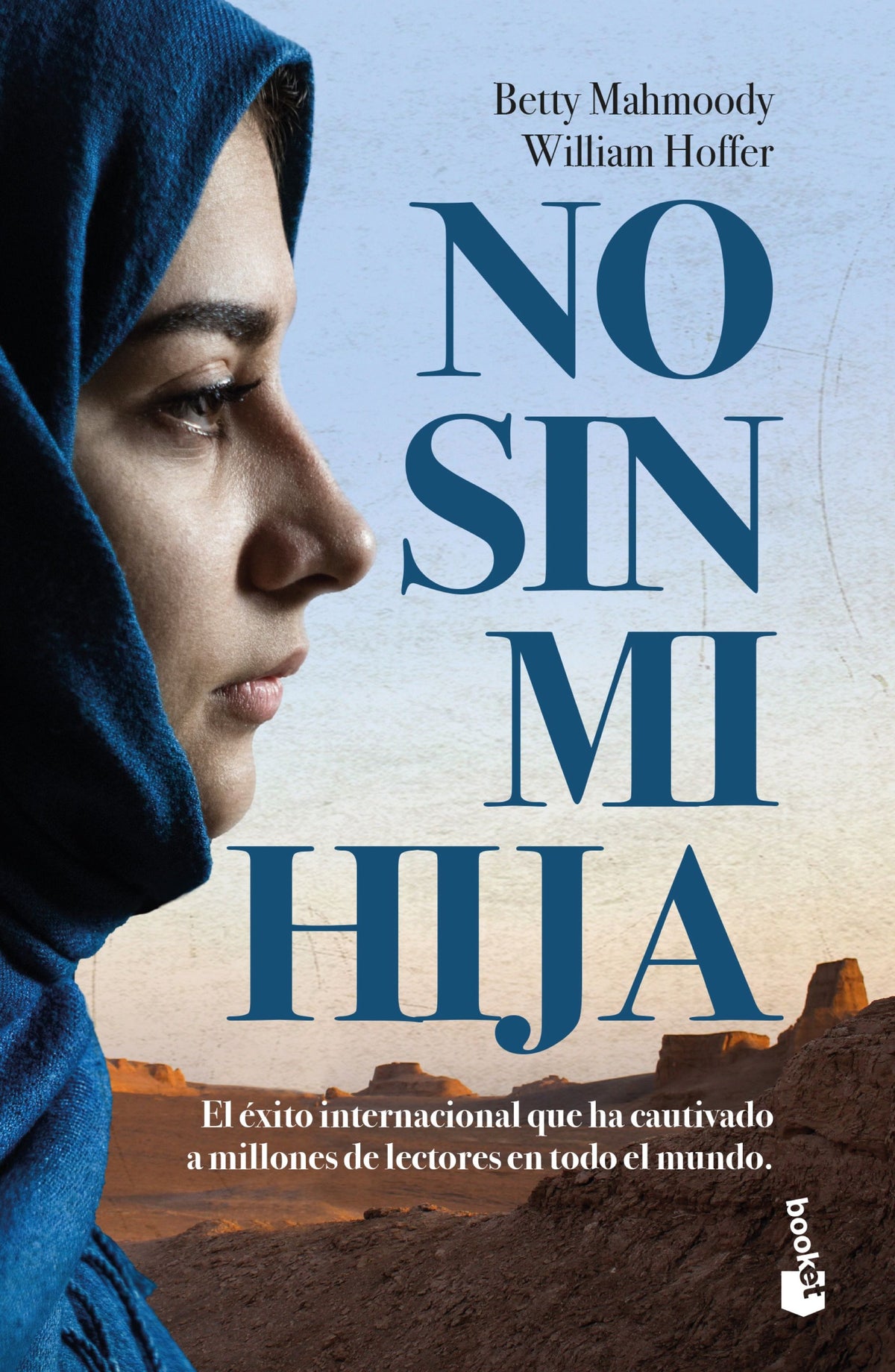 No sin mi hija. Betty Mahmoody (Booket) 9788408202387