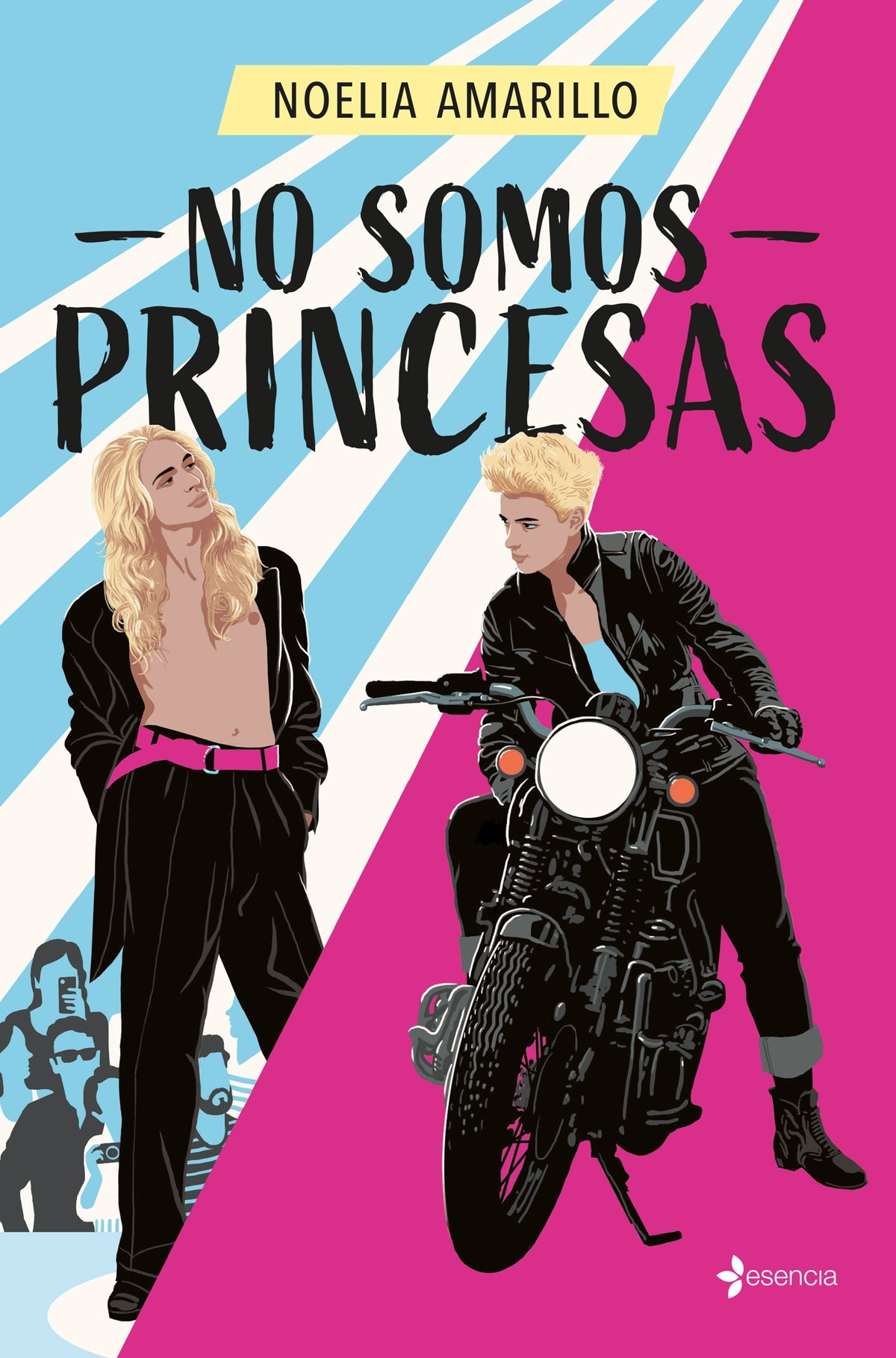 No somos princesas. Noelia Amarillo (Esencia) 9788408292982