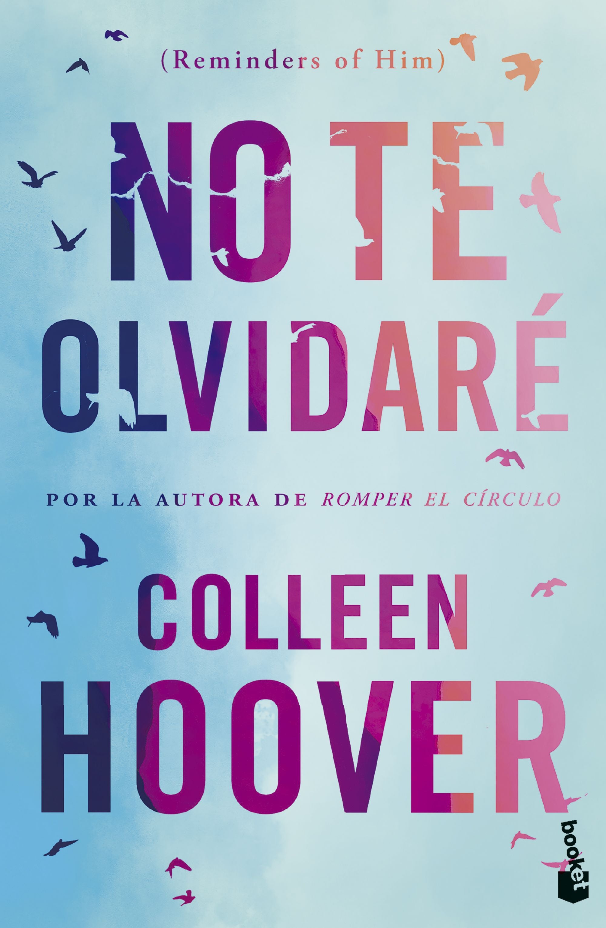 No te olvidaré (Reminders of Him). Colleen Hoover (Booket) 9788408293712