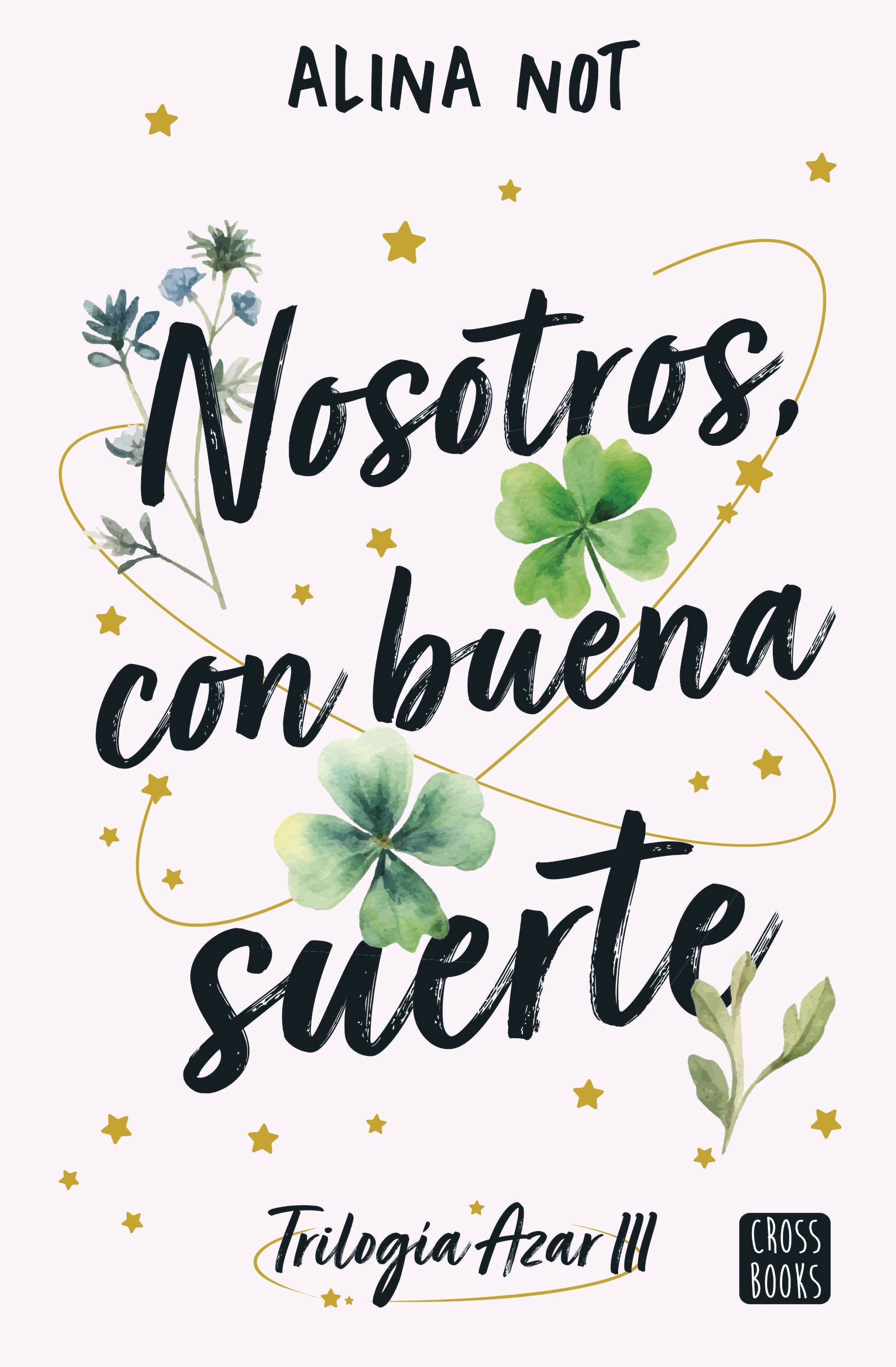 Nosotros, con buena suerte. Alina Not (Crossbooks) 9788408292111 Imagen principal del producto