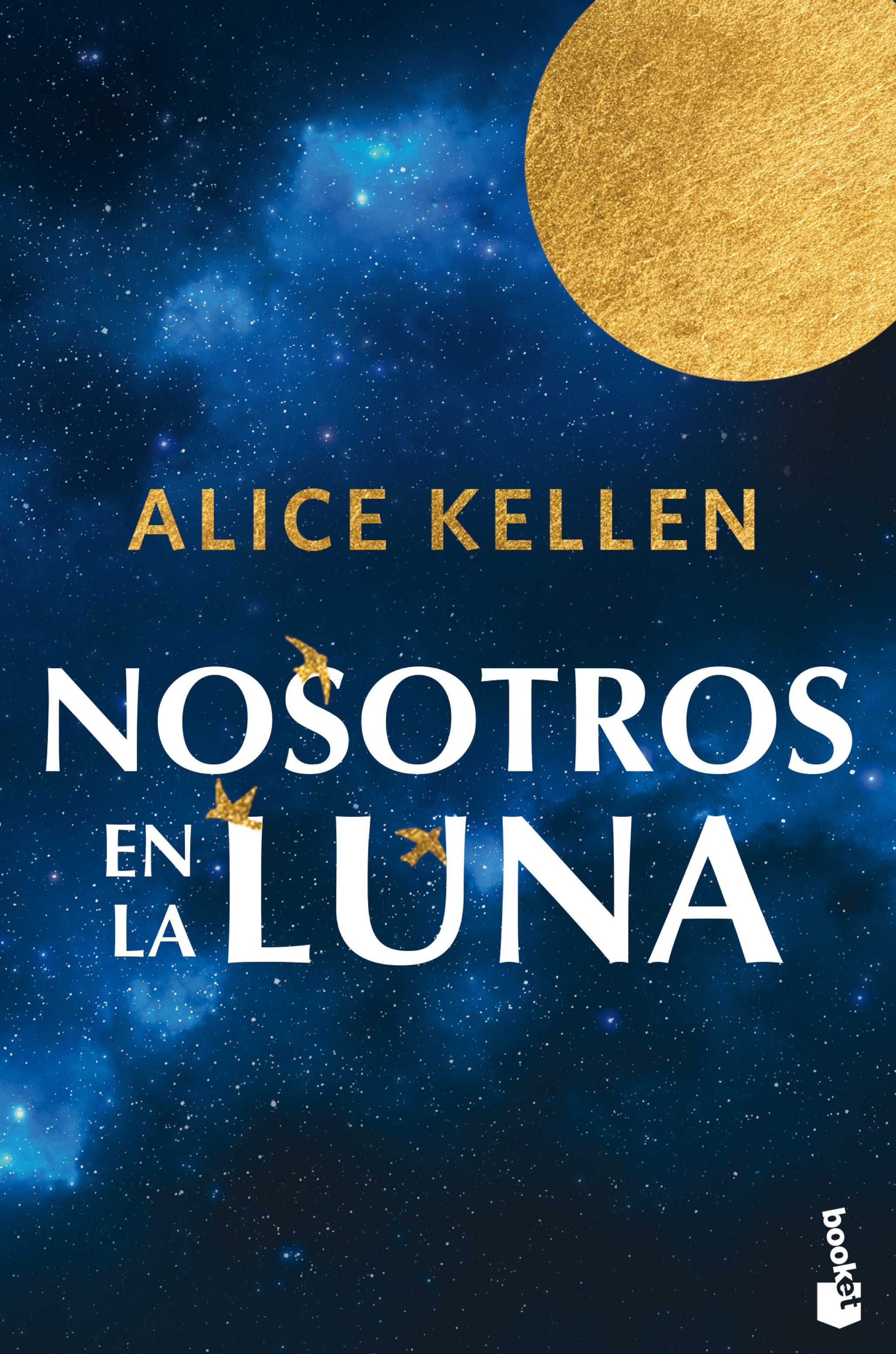 Nosotros en la luna. Alice Kellen (Booket) 9788408318934 Imagen principal del producto