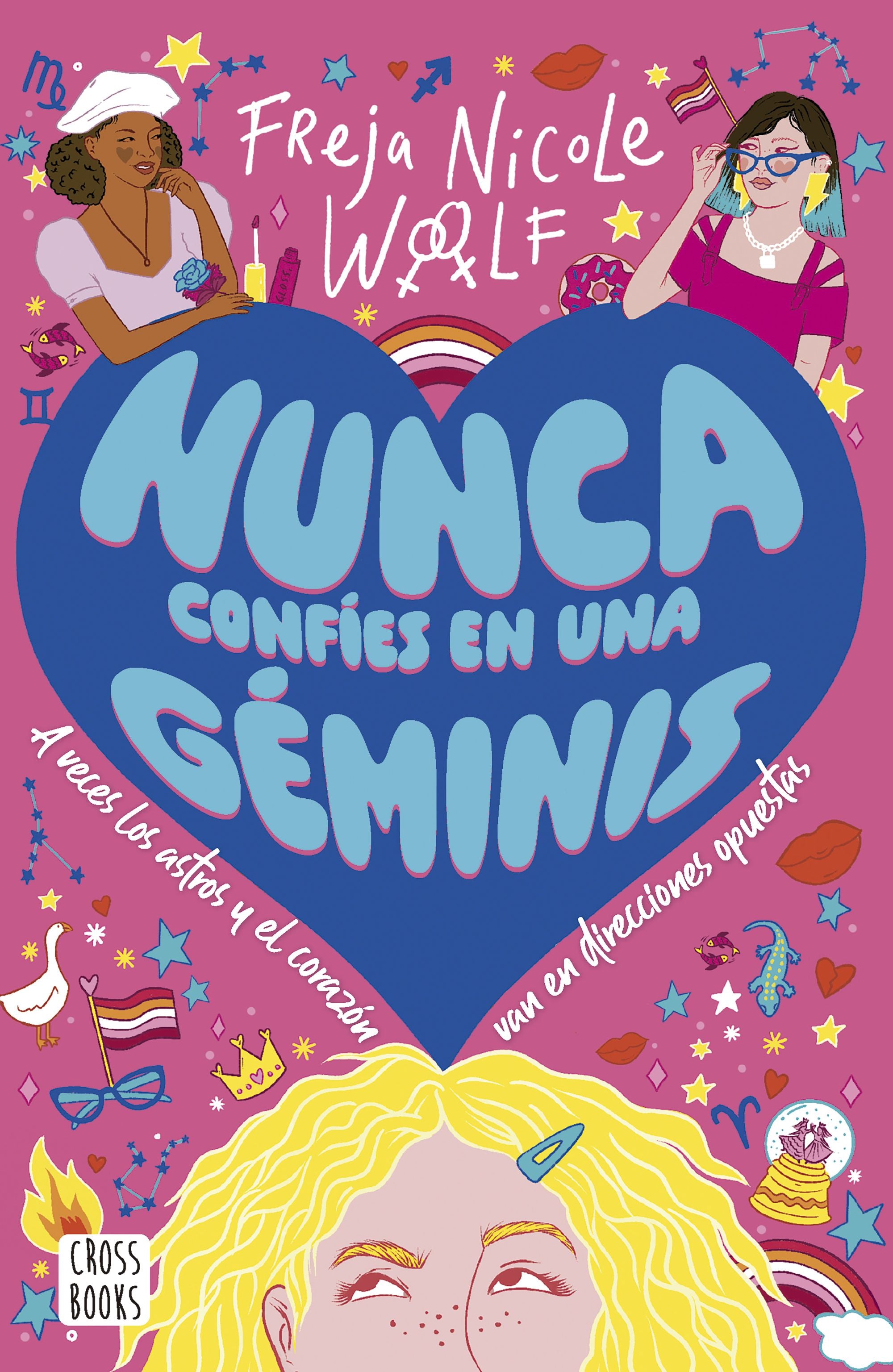 Nunca confíes en una géminis. Freja Nicole Woolf (Crossbooks) 9788408280897