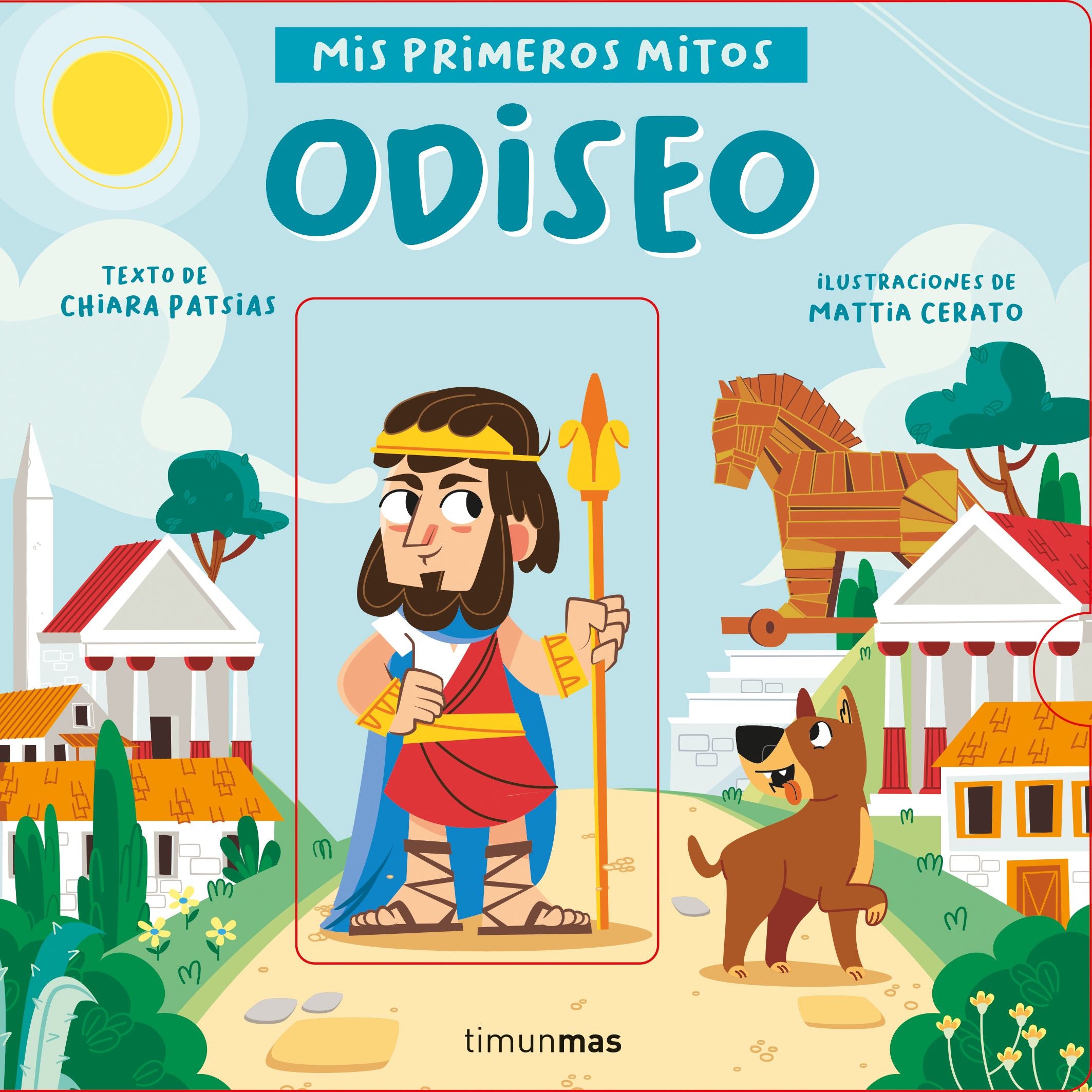 Odiseo. Mis primeros mitos. Chiara Patsias (Timun Mas Infantil) 9788408243052 Imagen principal del producto