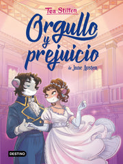 Orgullo y prejuicio. Tea Stilton (Destino Infantil & Juvenil) 9788408222323