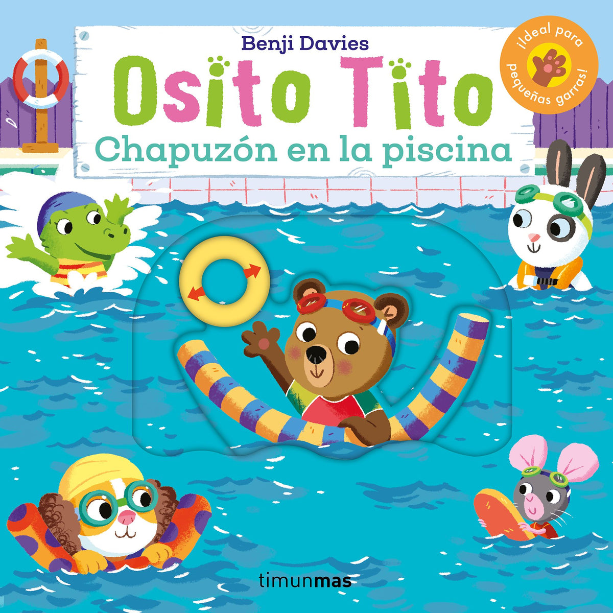 Osito Tito. Chapuzón en la piscina. Benji Davies (Timun Mas Infantil) 9788408292845