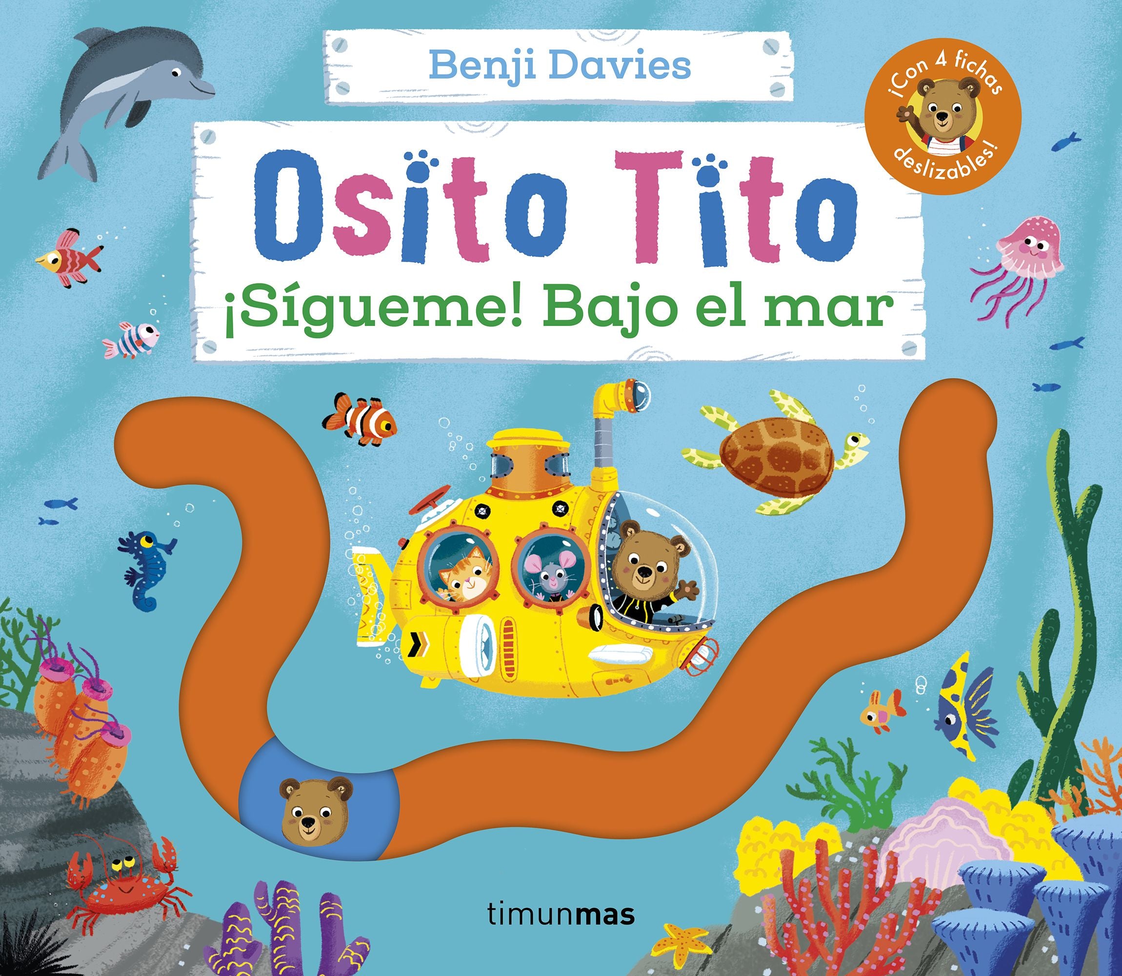Osito Tito. ¡Sígueme! Bajo el mar. Benji Davies (Timun Mas Infantil) 9788408291800 Imagen principal del producto