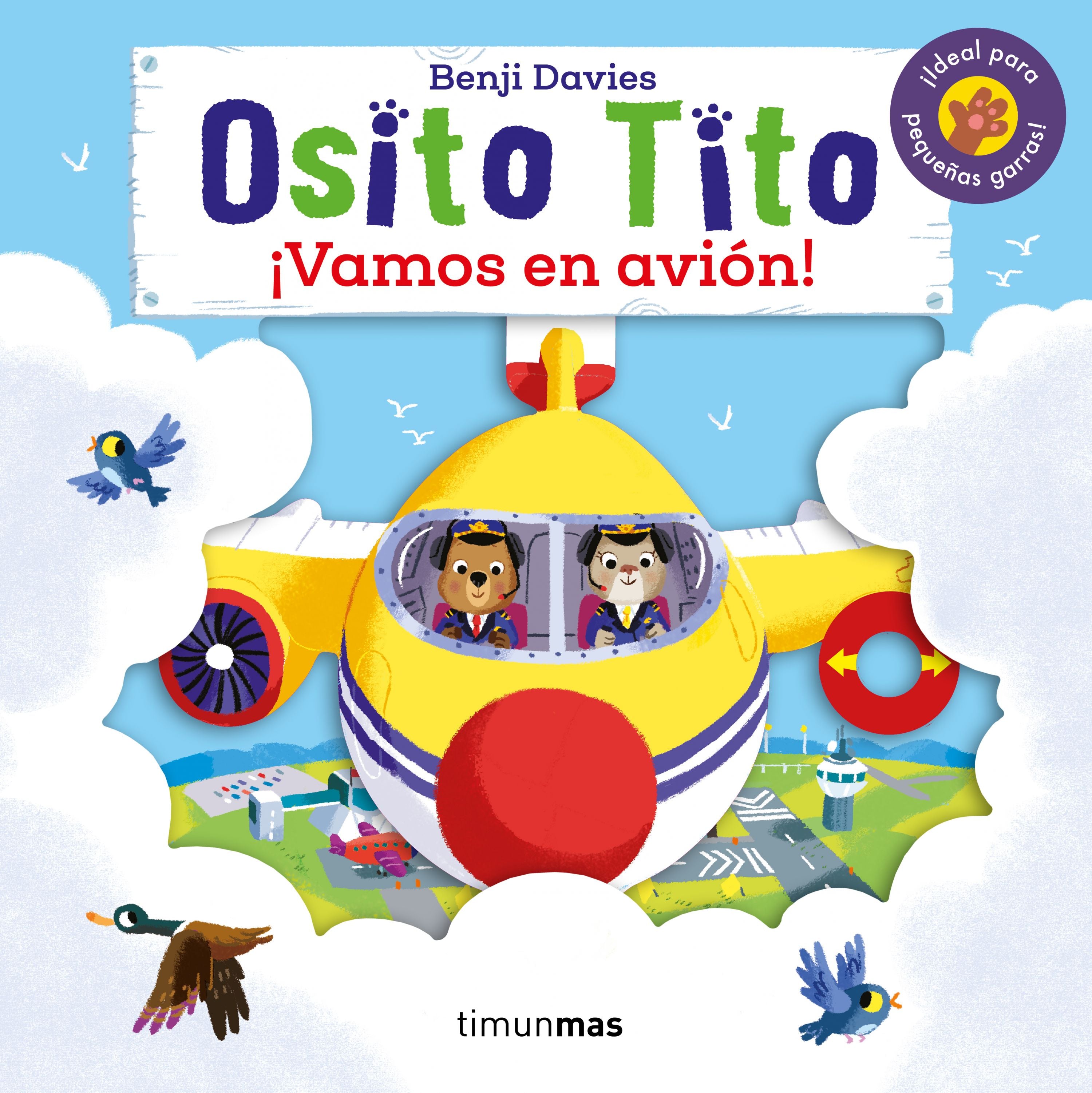 Osito Tito. ¡Vamos en avión!. Benji Davies (Timun Mas Infantil) 9788408216315