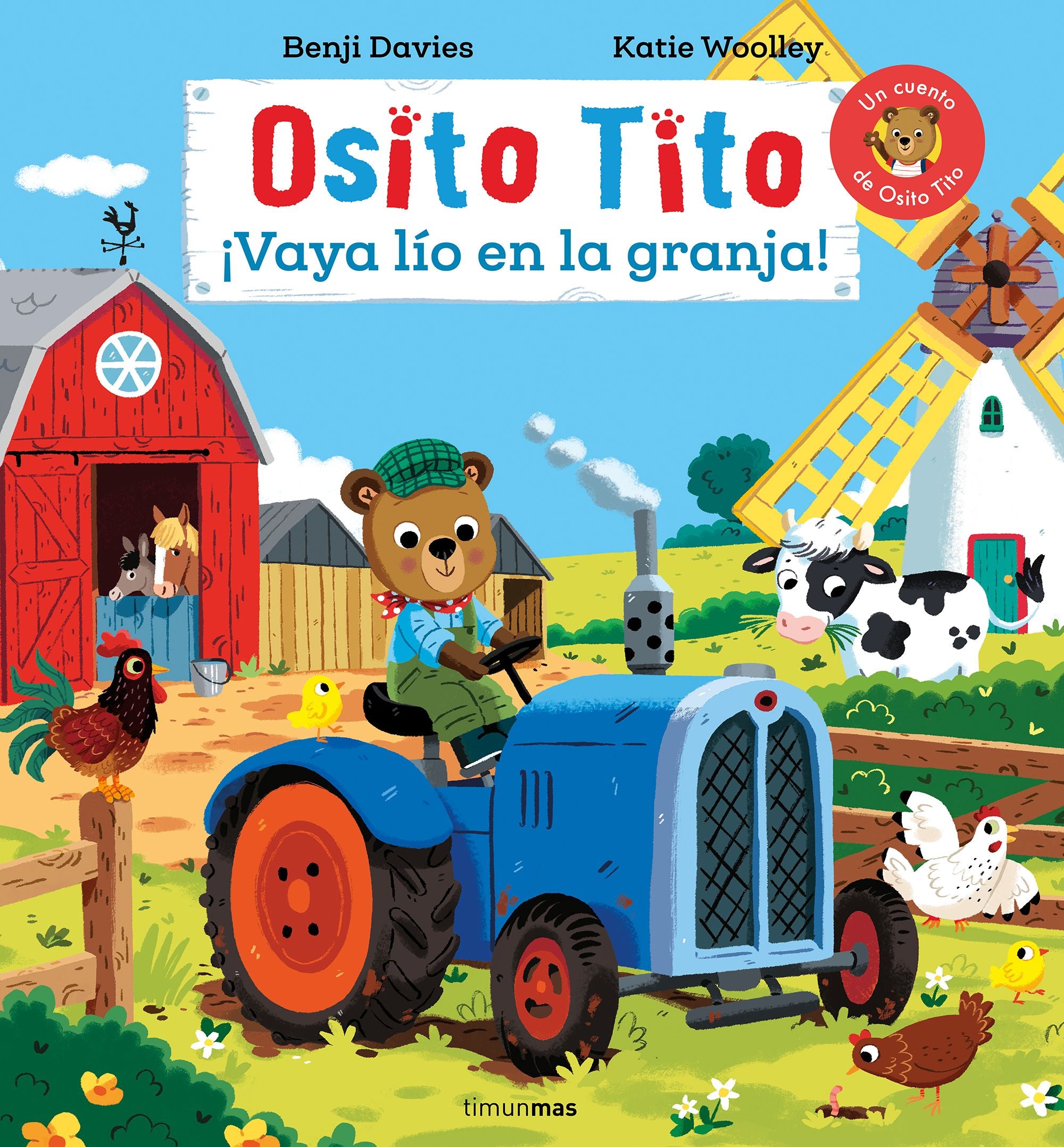 Osito Tito. ¡Vaya lío en la granja!: Un cuento de Osito Tito. Benji Davies (Timun Mas Infantil) 9788408311706