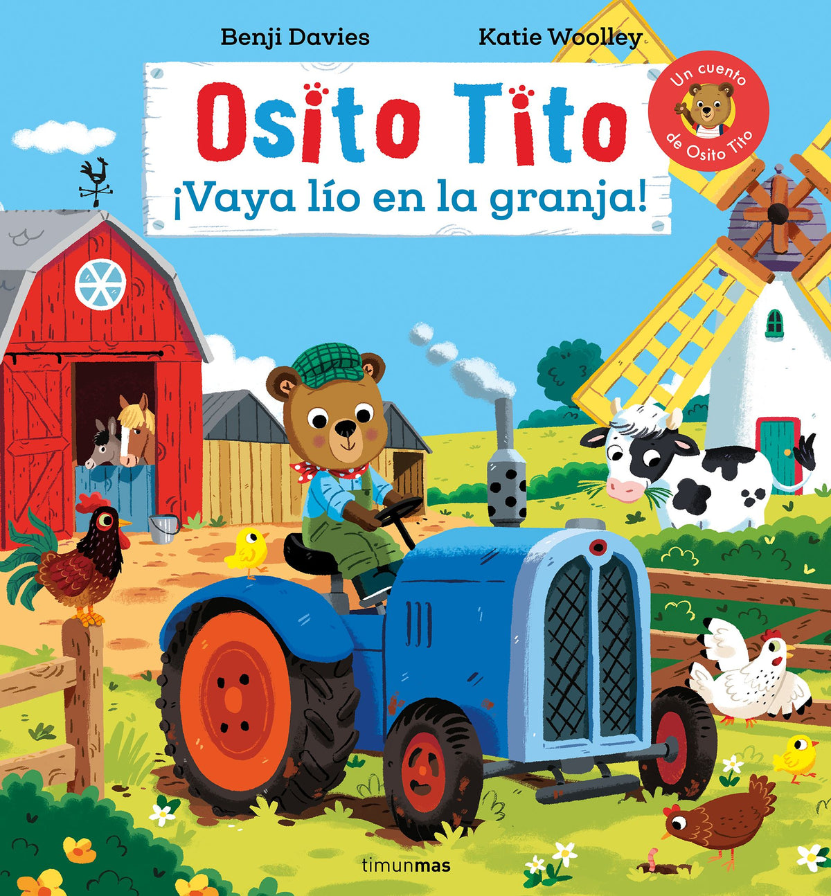 Osito Tito. ¡Vaya lío en la granja!: Un cuento de Osito Tito. Benji Davies (Timun Mas Infantil) 9788408311706