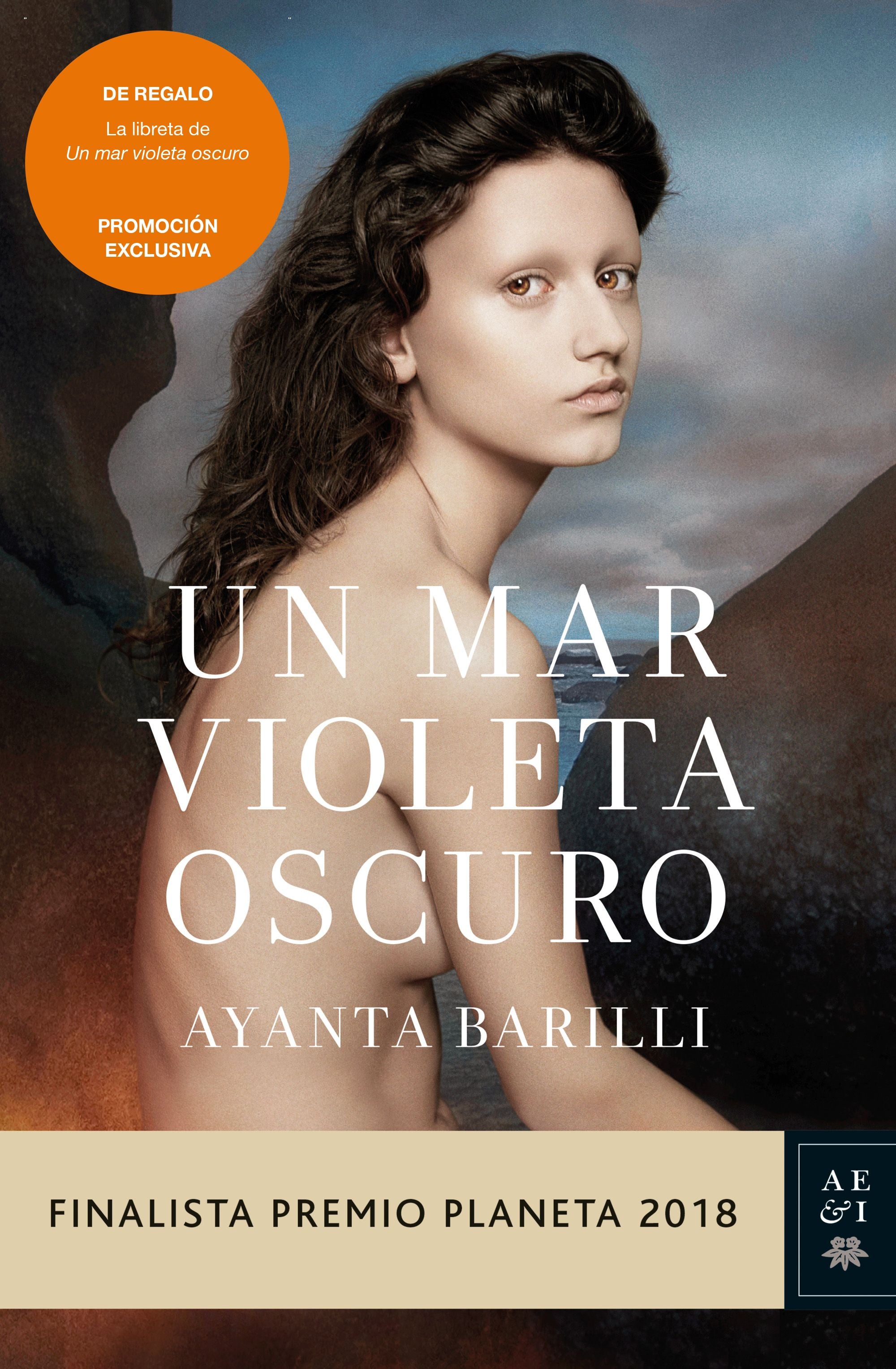 Pack TC Un mar violeta oscuro: Finalista Premio Planeta 2018. Ayanta Barilli (Editorial Planeta) 9788408209065