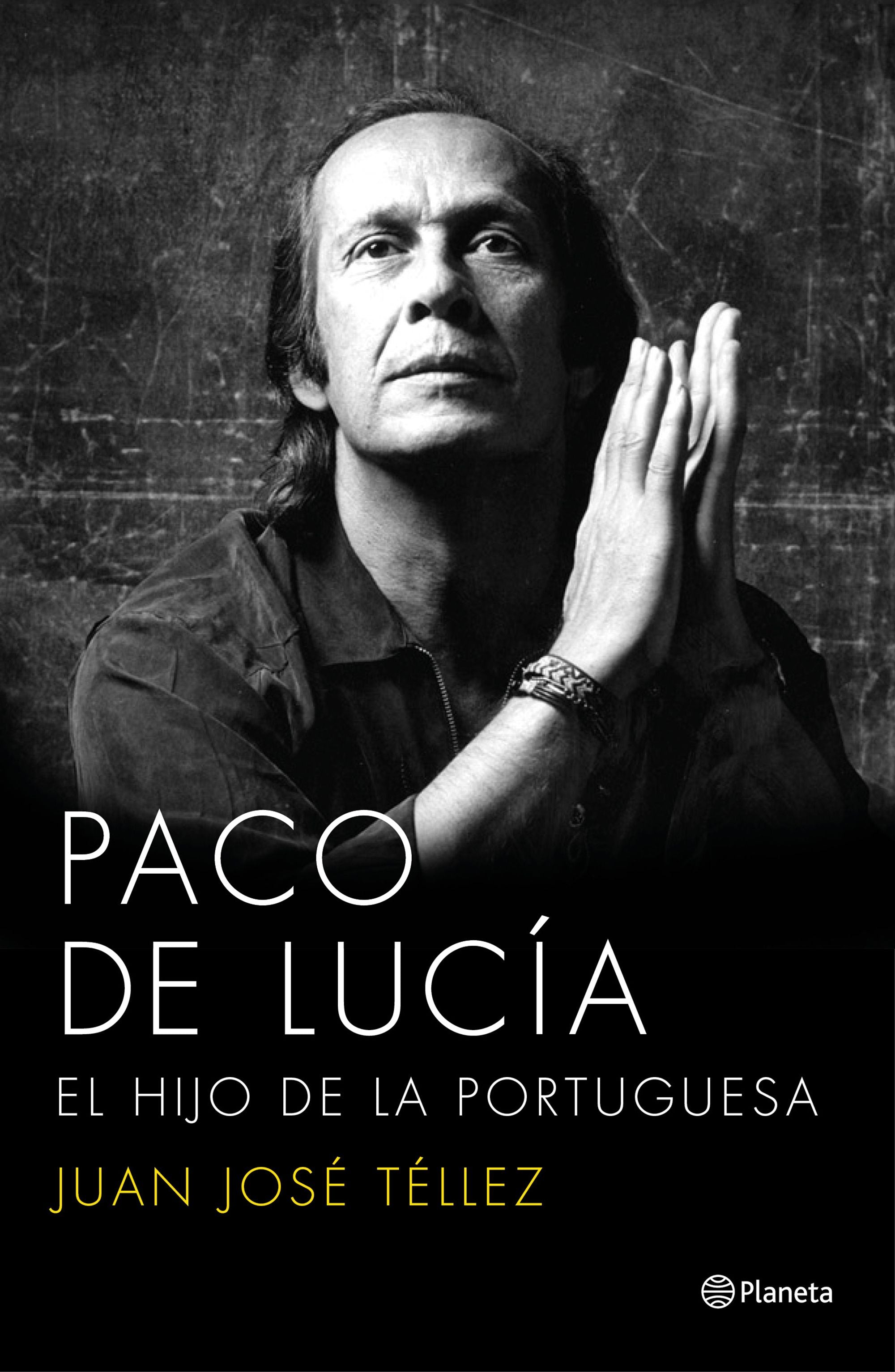 Paco de Lucía. El hijo de la portuguesa: El hijo de la portuguesa