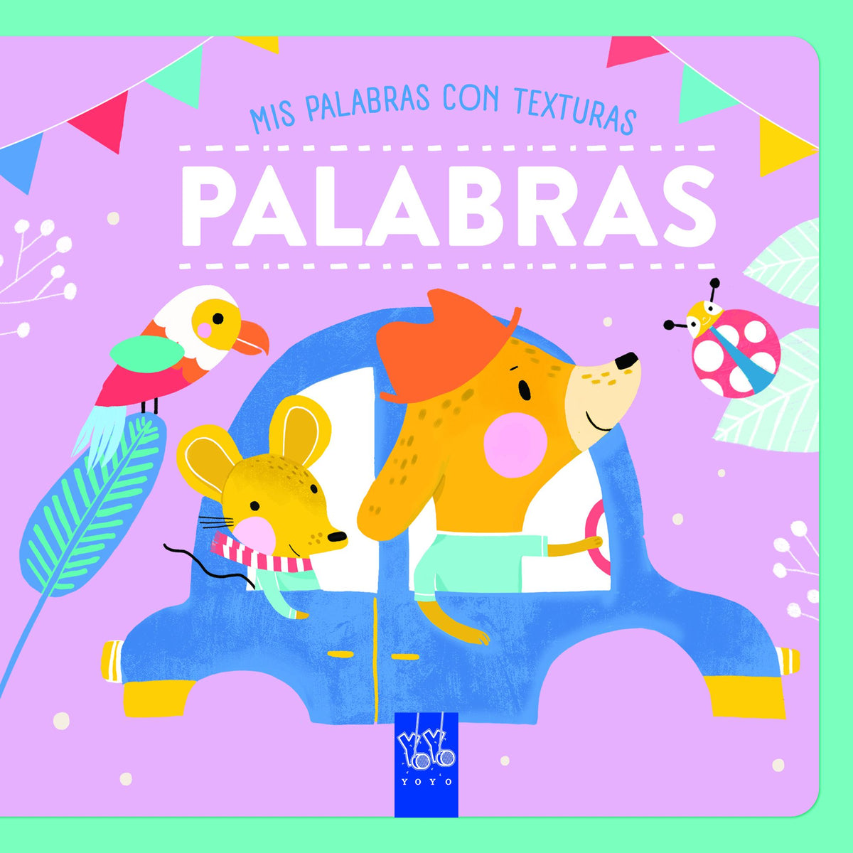 Palabras. Texturas. YOYO (Yoyo) 9788408265573