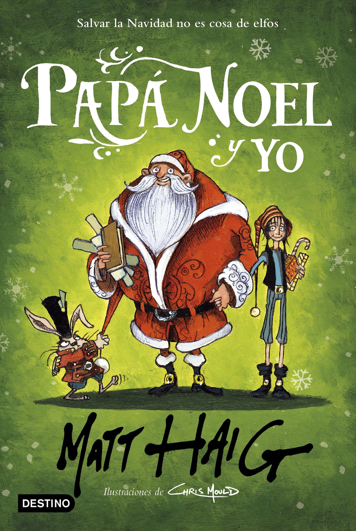 Papá Noel y yo. Matt Haig (Destino Infantil & Juvenil) 9788408232933