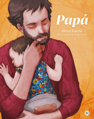 Papá: El regalo ideal para el Día del Padre. Ritxar Bacete (Destino Infantil & Juvenil) 9788408237976