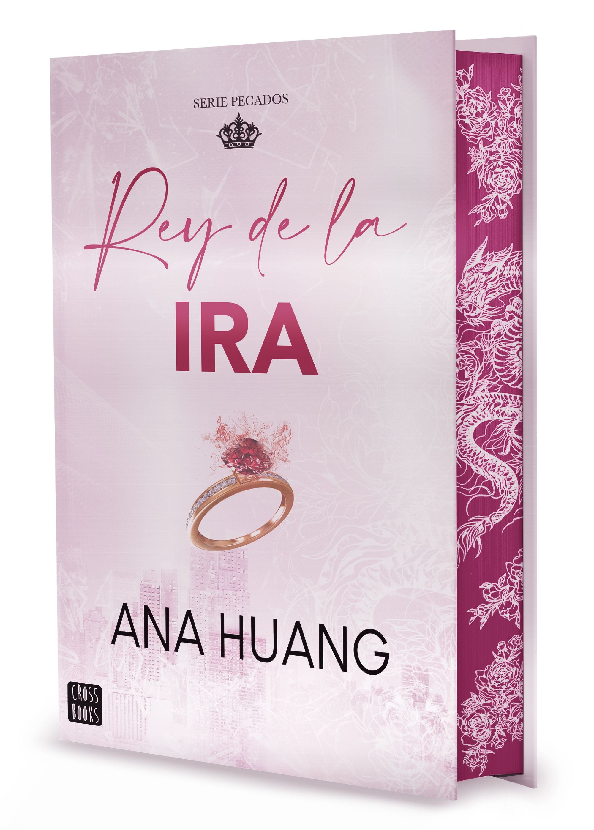 Pecados 1. Rey de la ira. Edición especial: Edición especial con cantos tintados. Ana Huang (Crossbooks) 9788408289722