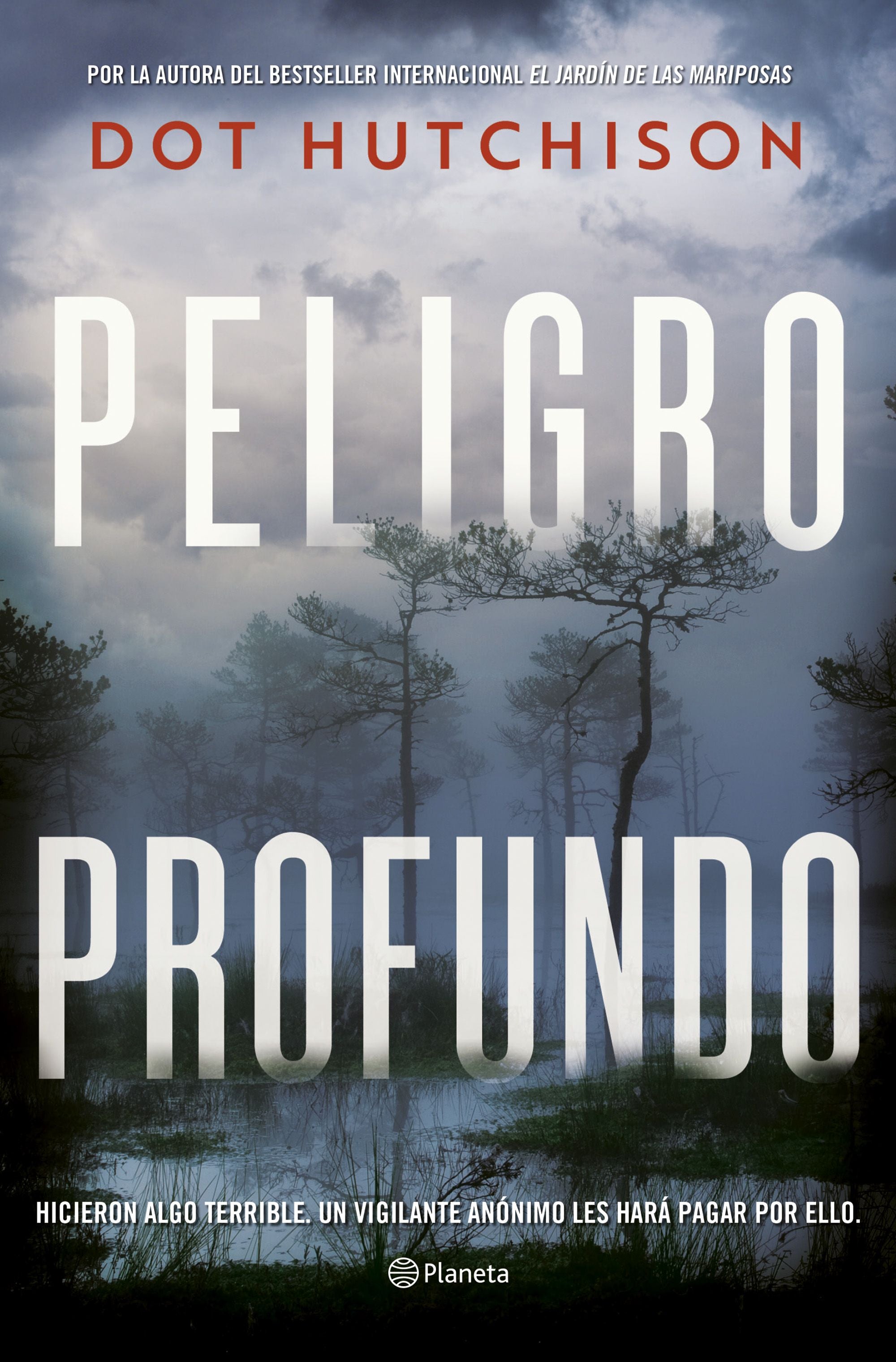Peligro profundo. Dot Hutchison (Editorial Planeta) 9788408258377