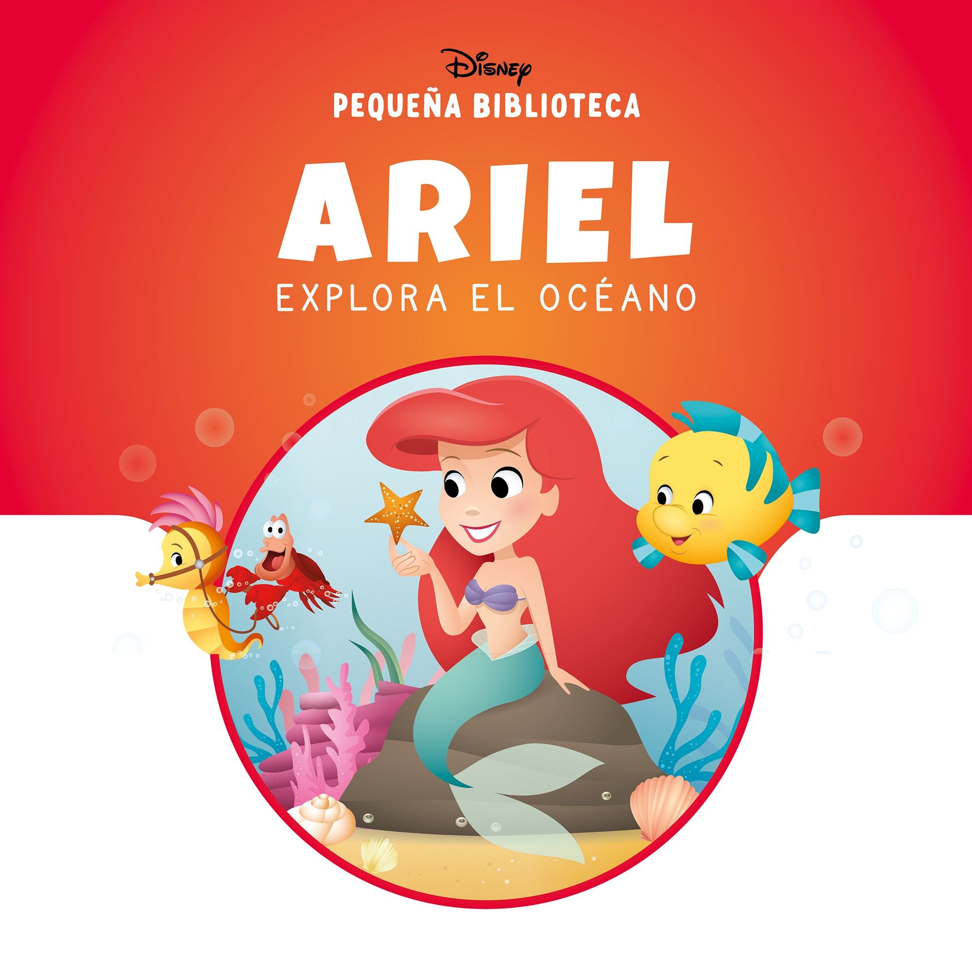 Pequeña Biblioteca Disney. Ariel explora el océano. Disney (Libros Disney) 9788410029866 Imagen principal del producto