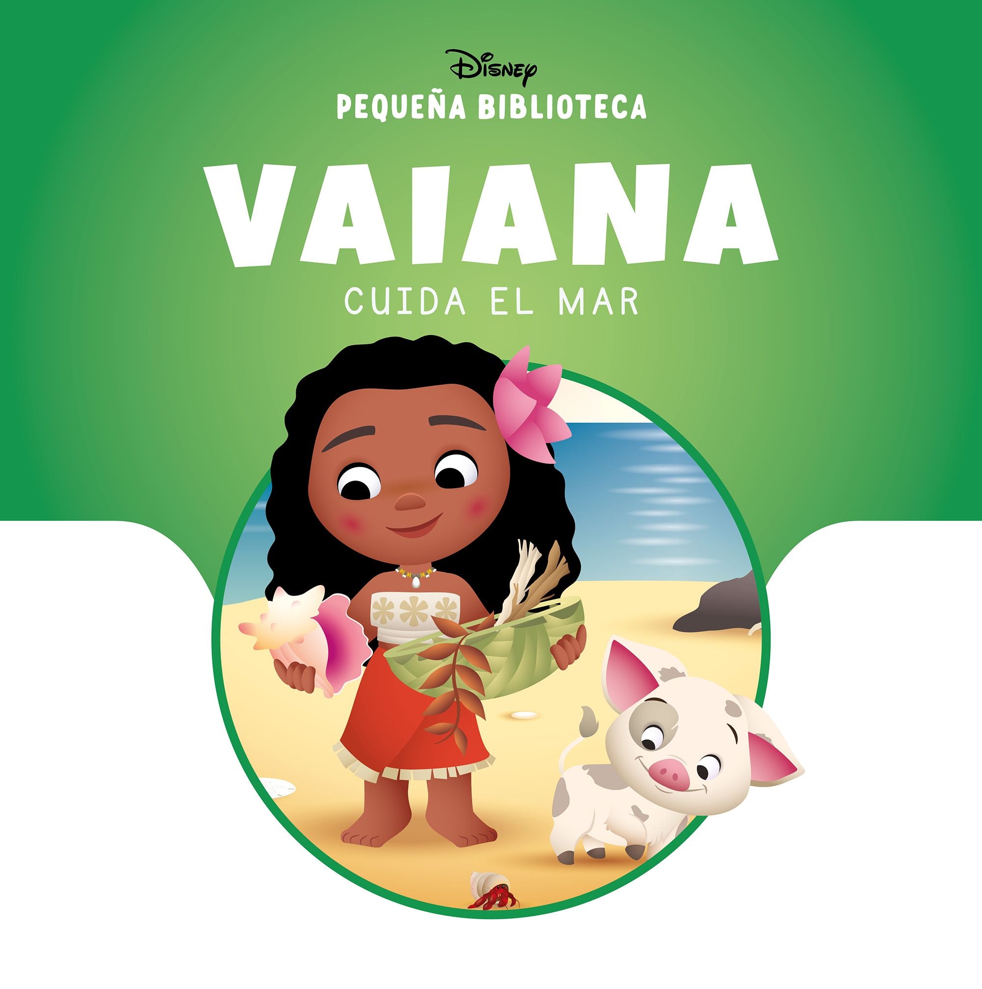 Pequeña Biblioteca Disney. Vaiana cuida el mar. Disney (Libros Disney) 9788410029835 Imagen principal del producto