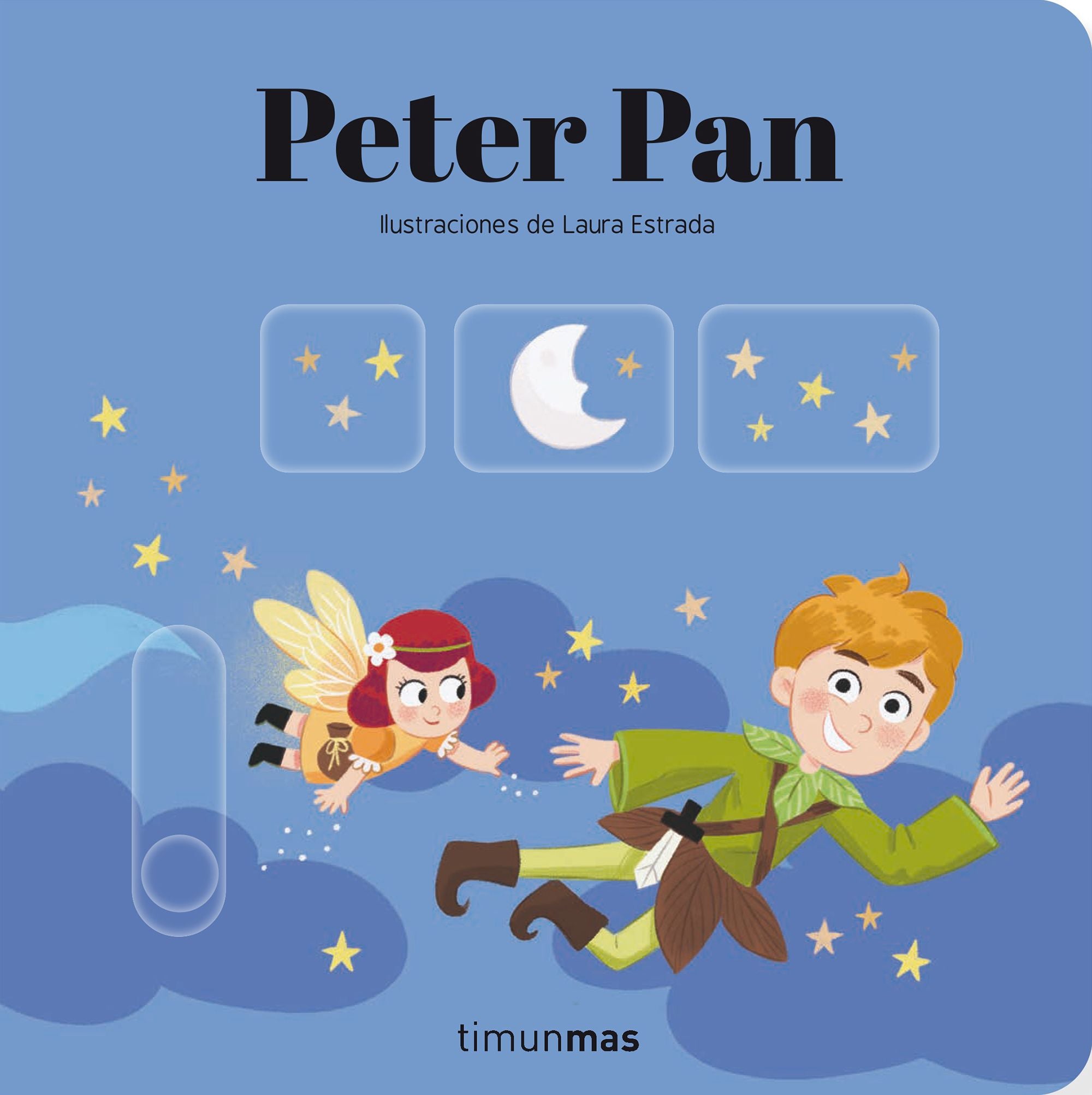 Peter Pan. Cuento con mecanismos. Laura Estrada (Timun Mas Infantil) 9788408275954