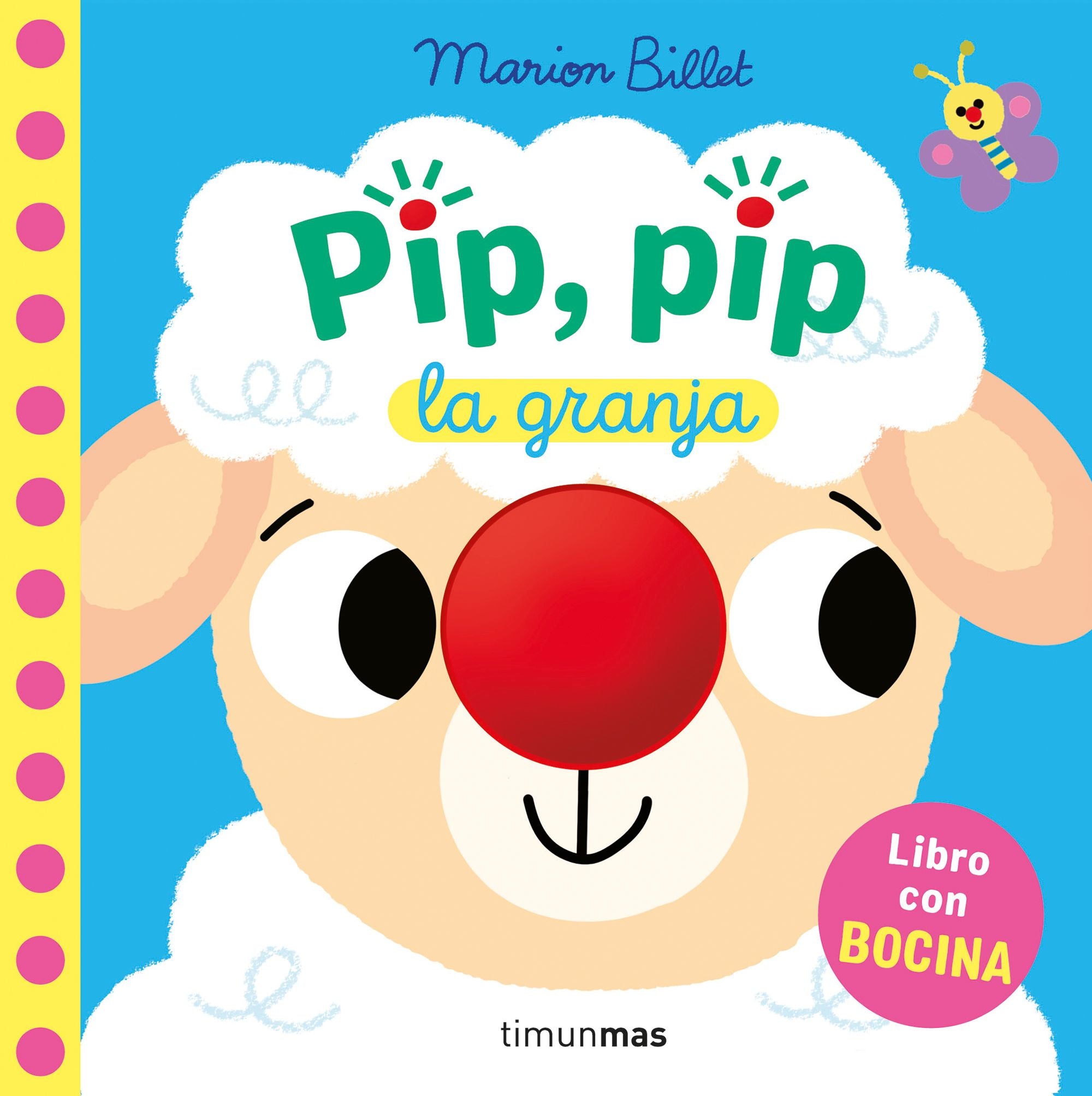 Pip, pip. La granja. Libro con bocina. Marion Billet (Timun Mas Infantil) 9788408310334 Imagen principal del producto