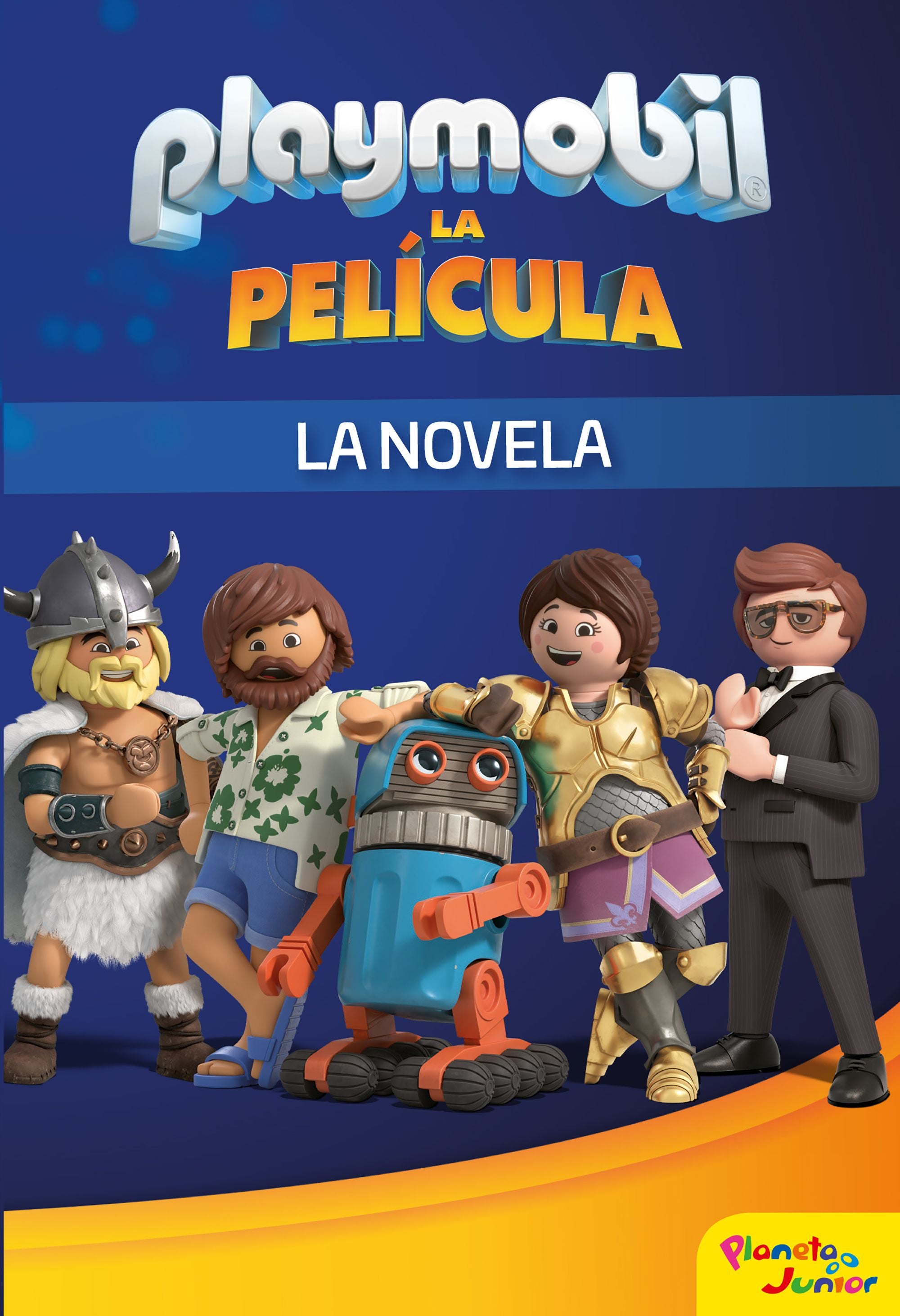Playmobil. La película. La novela. Playmobil (Planeta Junior) 9788408213932