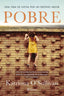 Pobre: Una vida de lucha por un destino mejor. Katriona O'Sullivan (Editorial Planeta) 9788408304104
