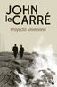 Proyecto Silverview. John le Carré (Booket) 9788408278603
