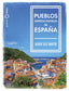 Pueblos imprescindibles de España. Albert Ollé (GeoPlaneta) 9788408239536