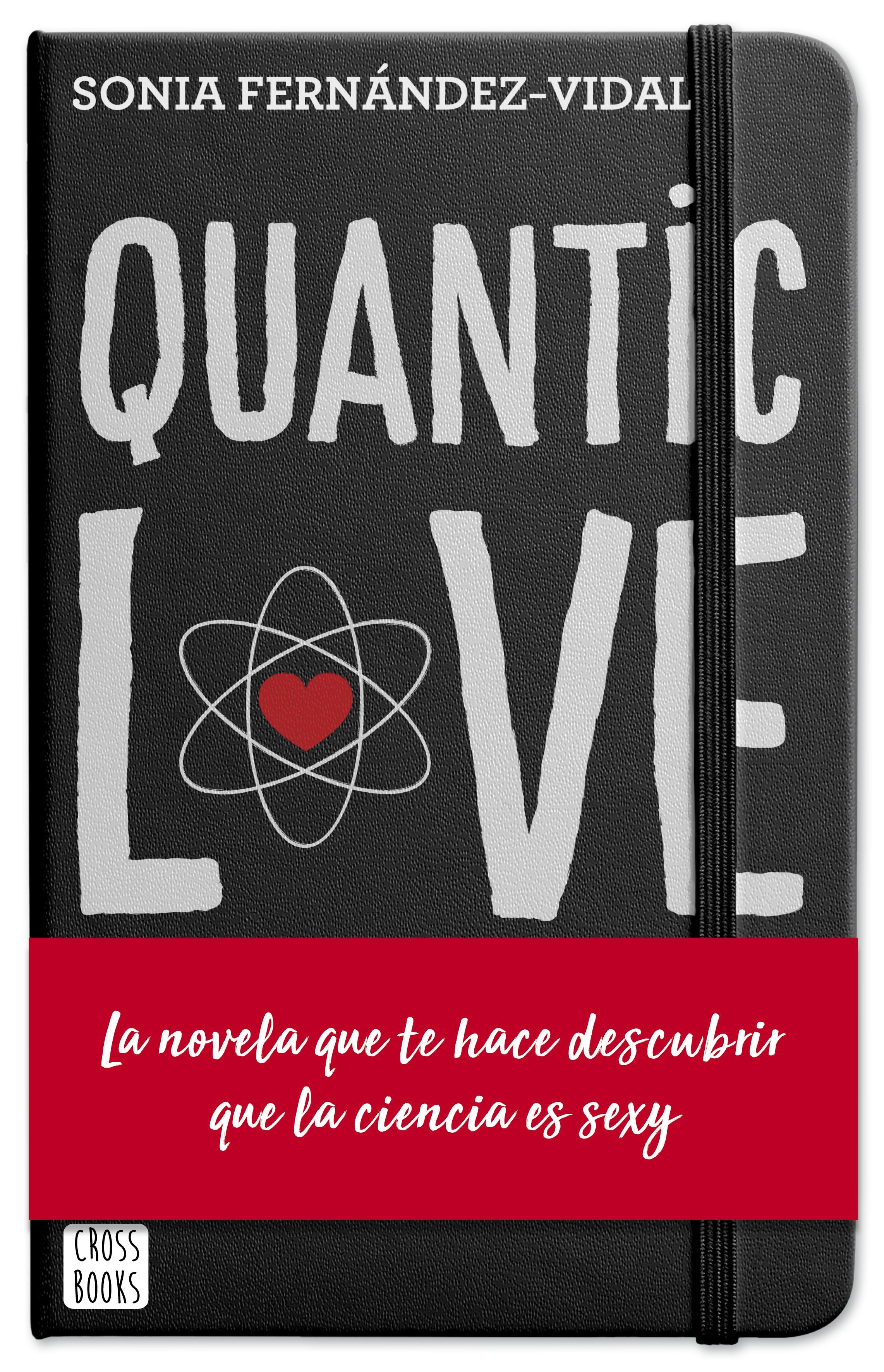 Quantic Love. Sónia Fernández-Vidal (Crossbooks) 9788408204428 Imagen principal del producto