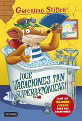 ¡Qué vacaciones tan superratónicas!: Geronimo Stilton 24