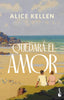 Quedará el amor. Alice Kellen (Booket) 9788408305255