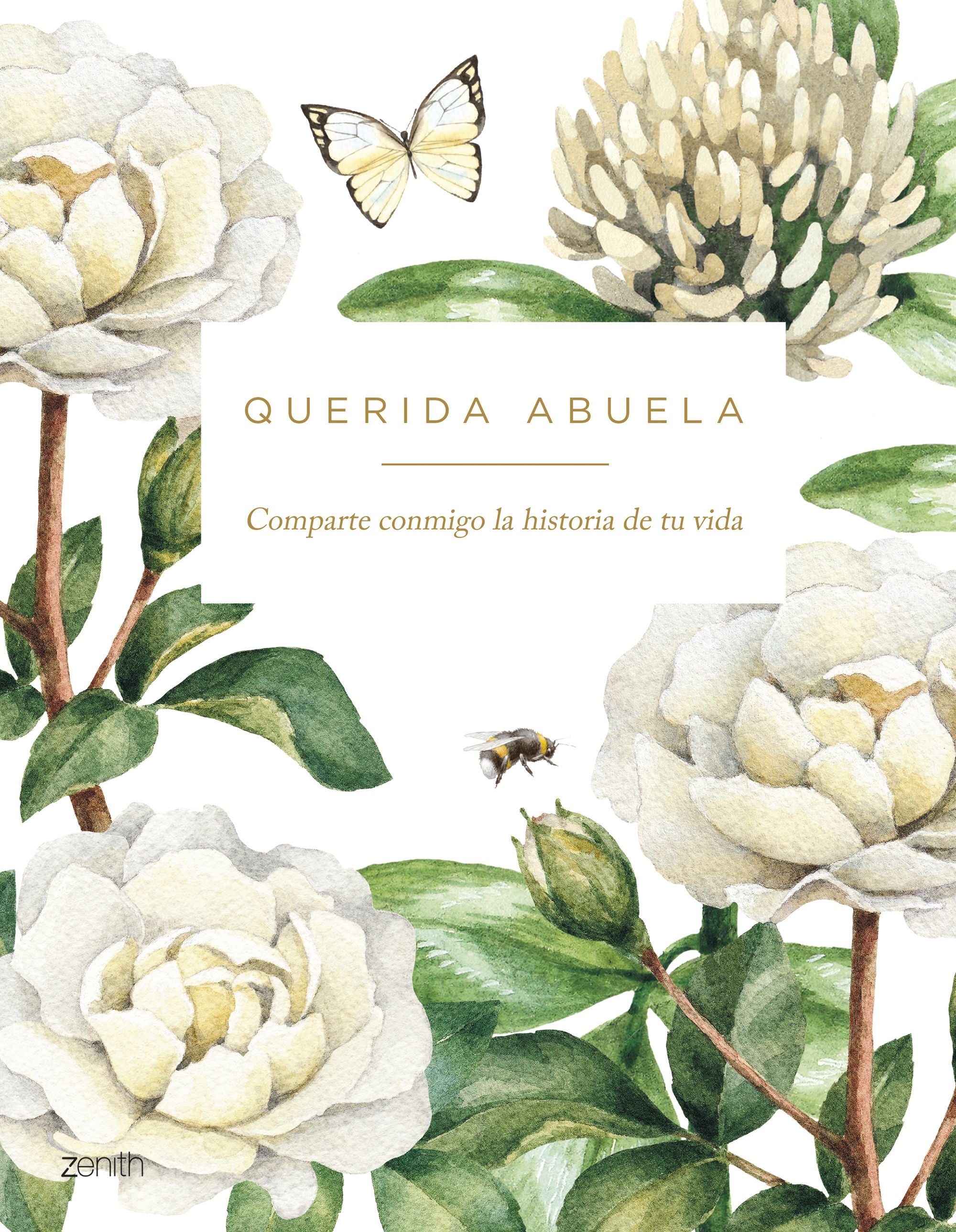 Querida abuela: Comparte conmigo la historia de tu vida. Varios Autores (Zenith) 9788408278061 Imagen principal del producto