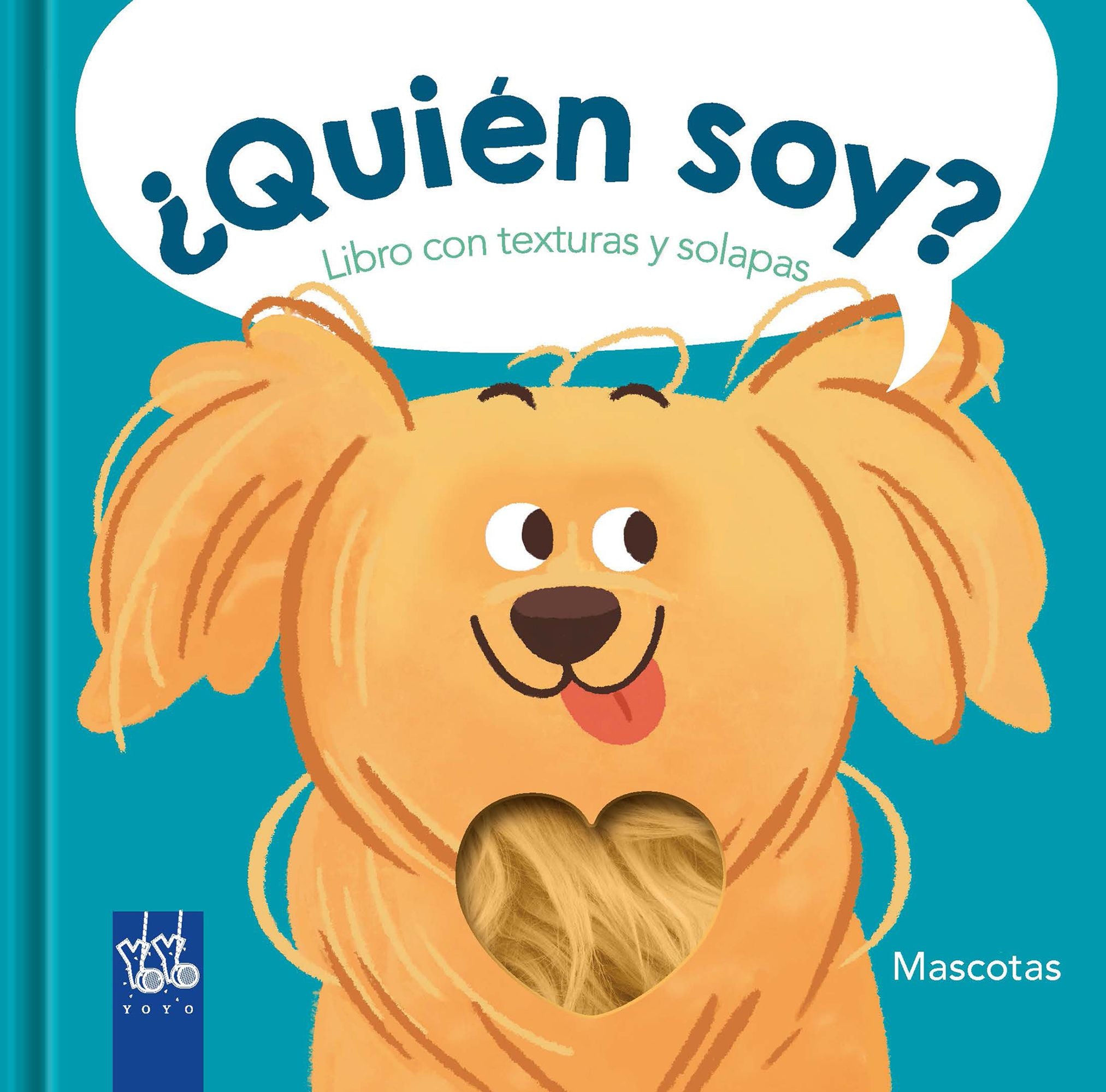 ¿Quién soy? Mascotas. YOYO (Yoyo) 9788408266891 Imagen principal del producto